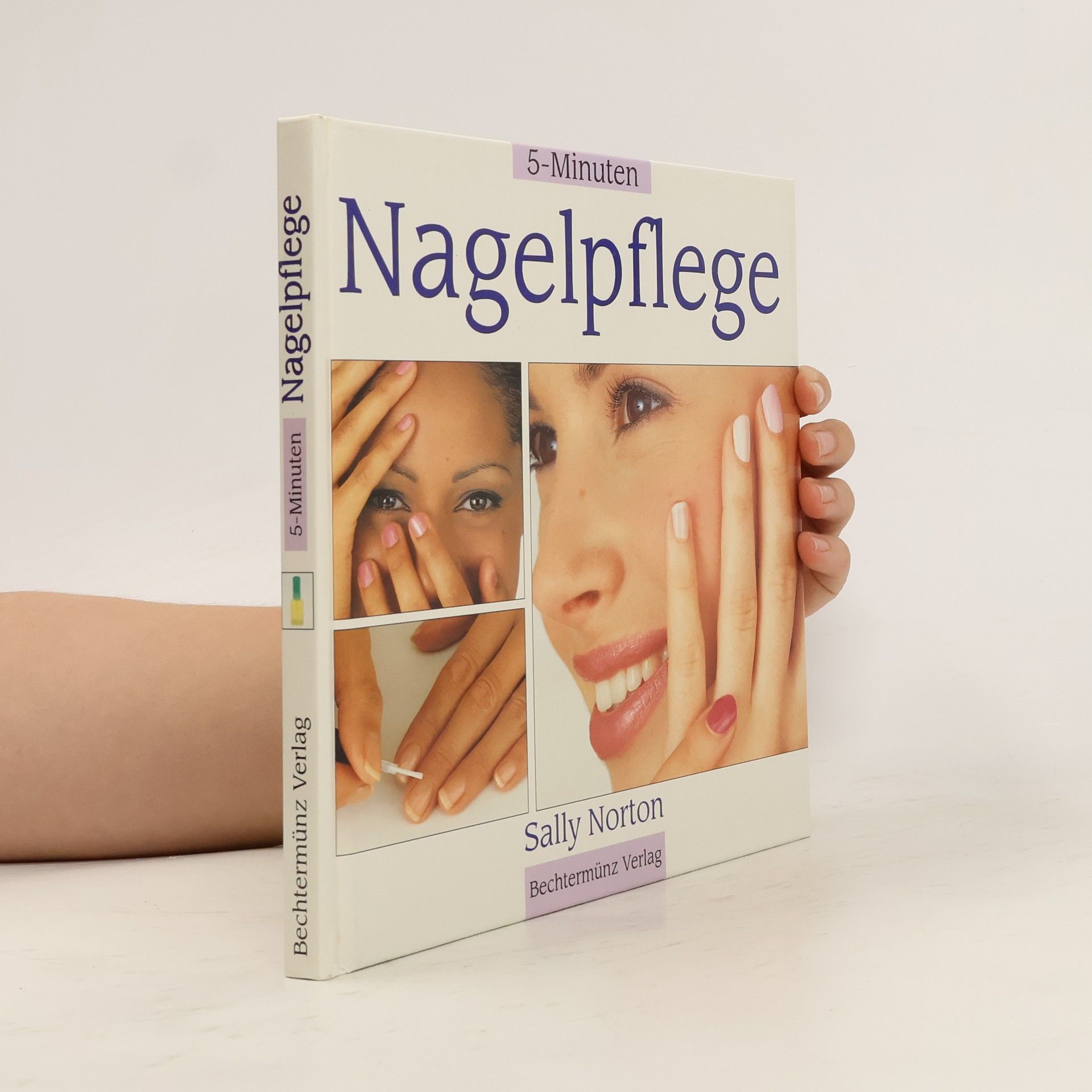 Sally Norton Fünf (5) Minuten Nagelpflege.