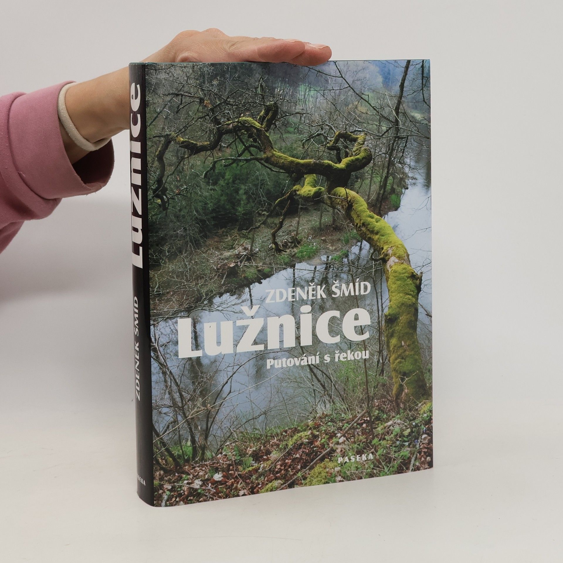 Zdeněk Šmíd Lužnice - Putování s řekou