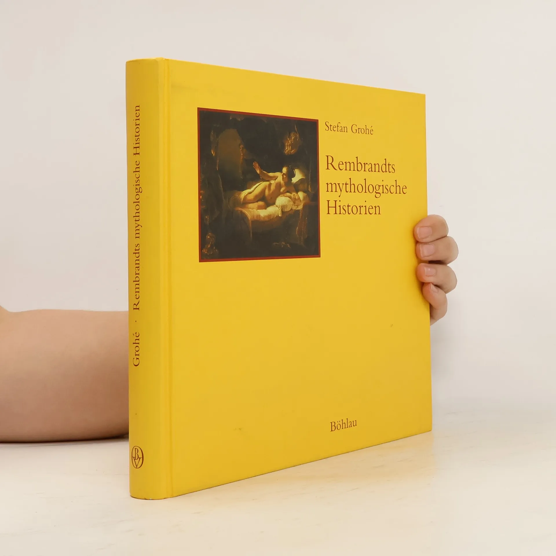 Rembrandts mythologische Historien | Book | Stefan Grohe | DE