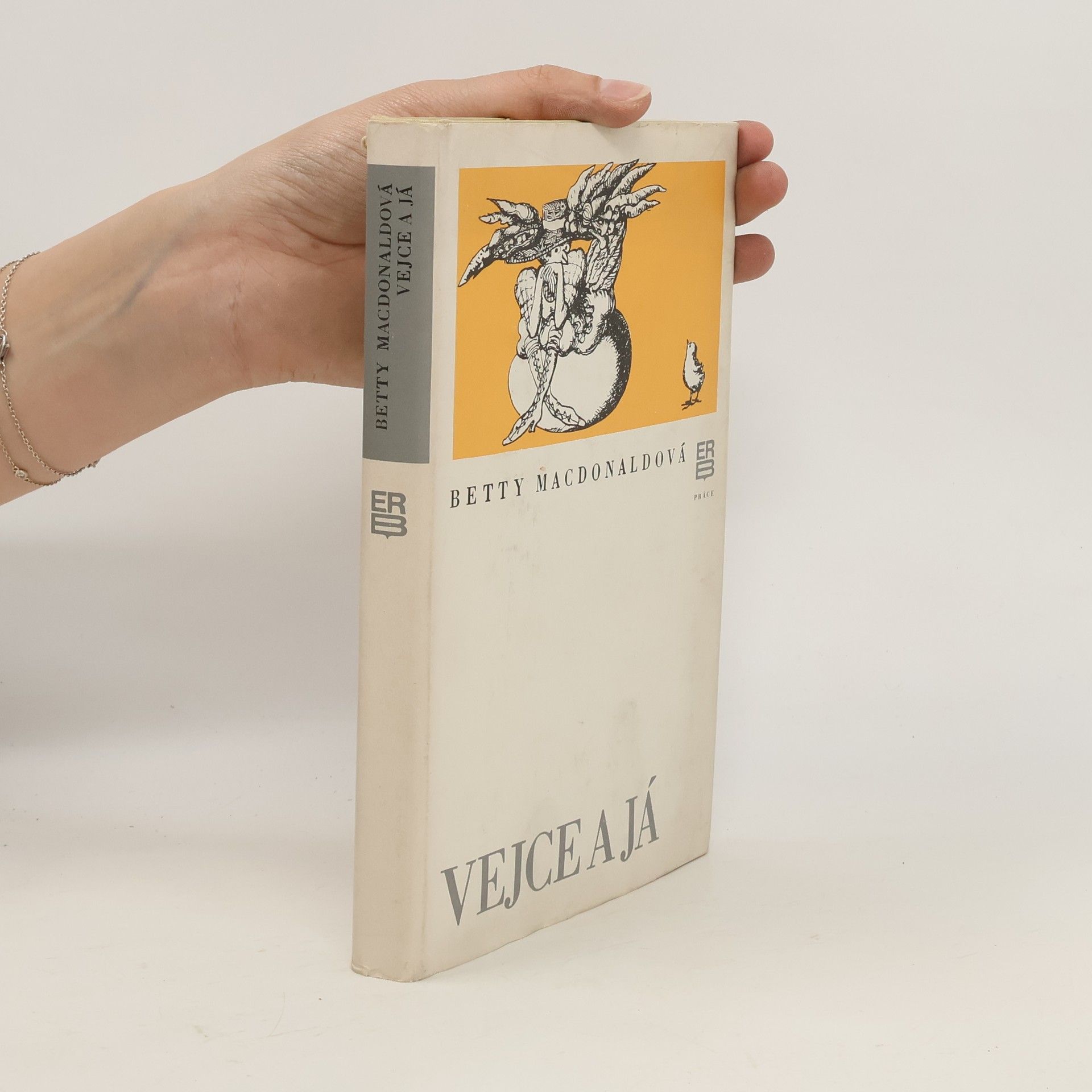 Betty MacDonald Vejce a já