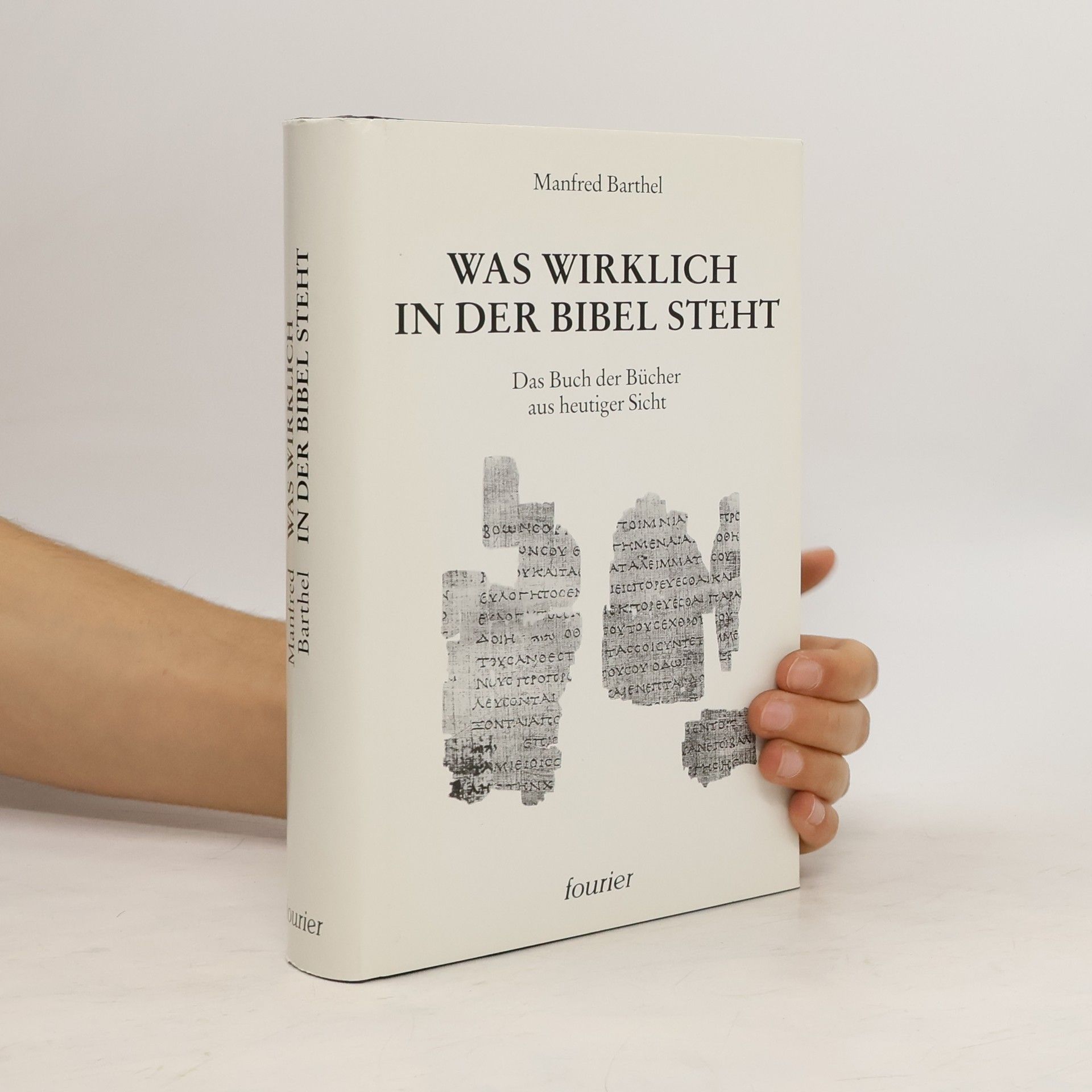 Manfred Barthel Was wirklich in der Bibel steht