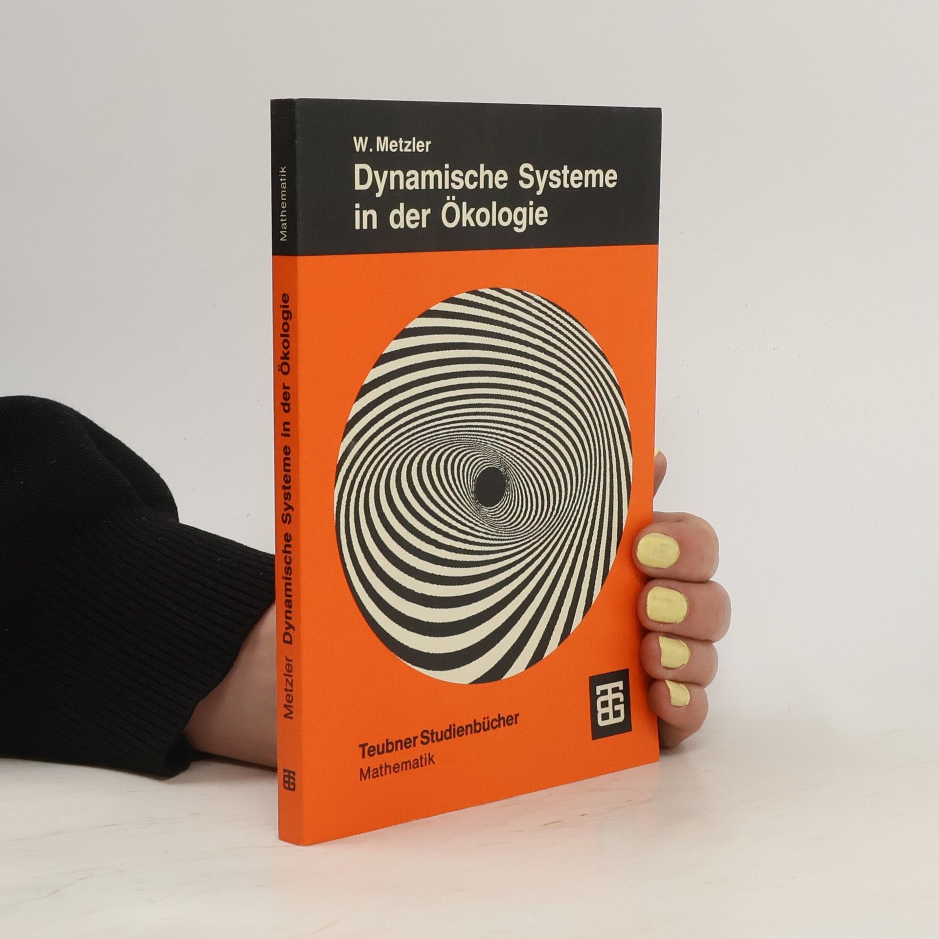 Wolfgang Metzler Dynamische Systeme in der Ökologie
