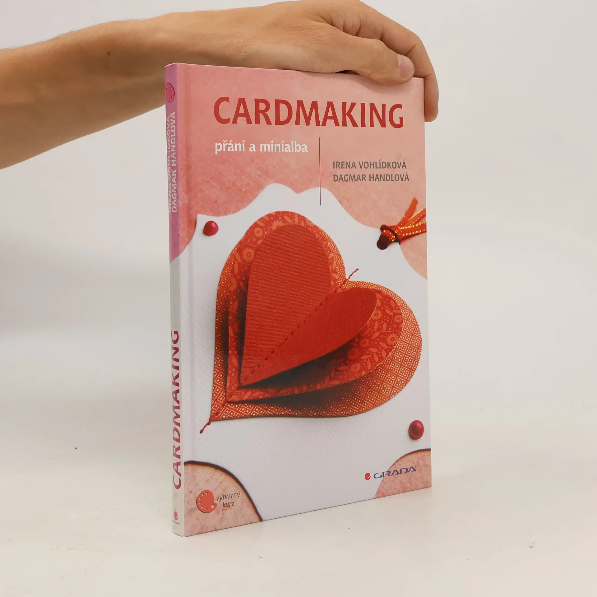 Cardmaking - přání a minialba | Book | Hardcover | Dagmar Handlová | CS