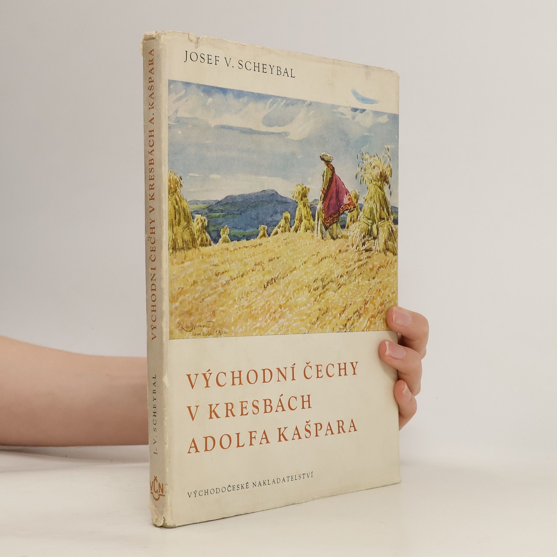 Josef Václav Scheybal Východní Čechy v kresbách Adolfa Kašpara
