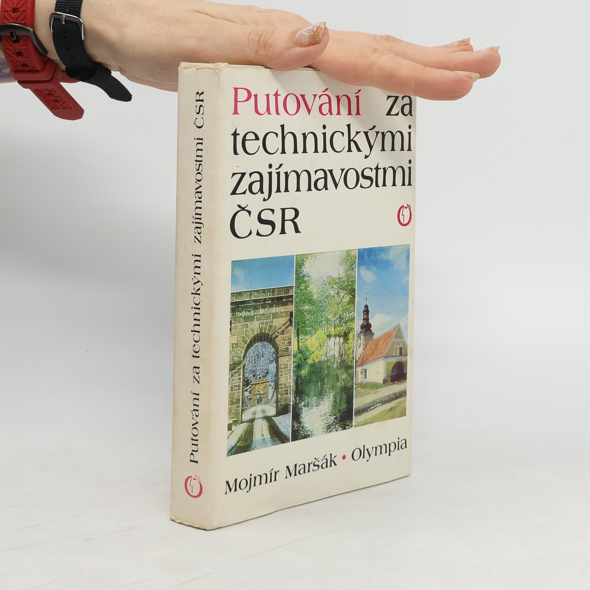Mojmír Maršák Putování za technickými zajímavostmi ČSR