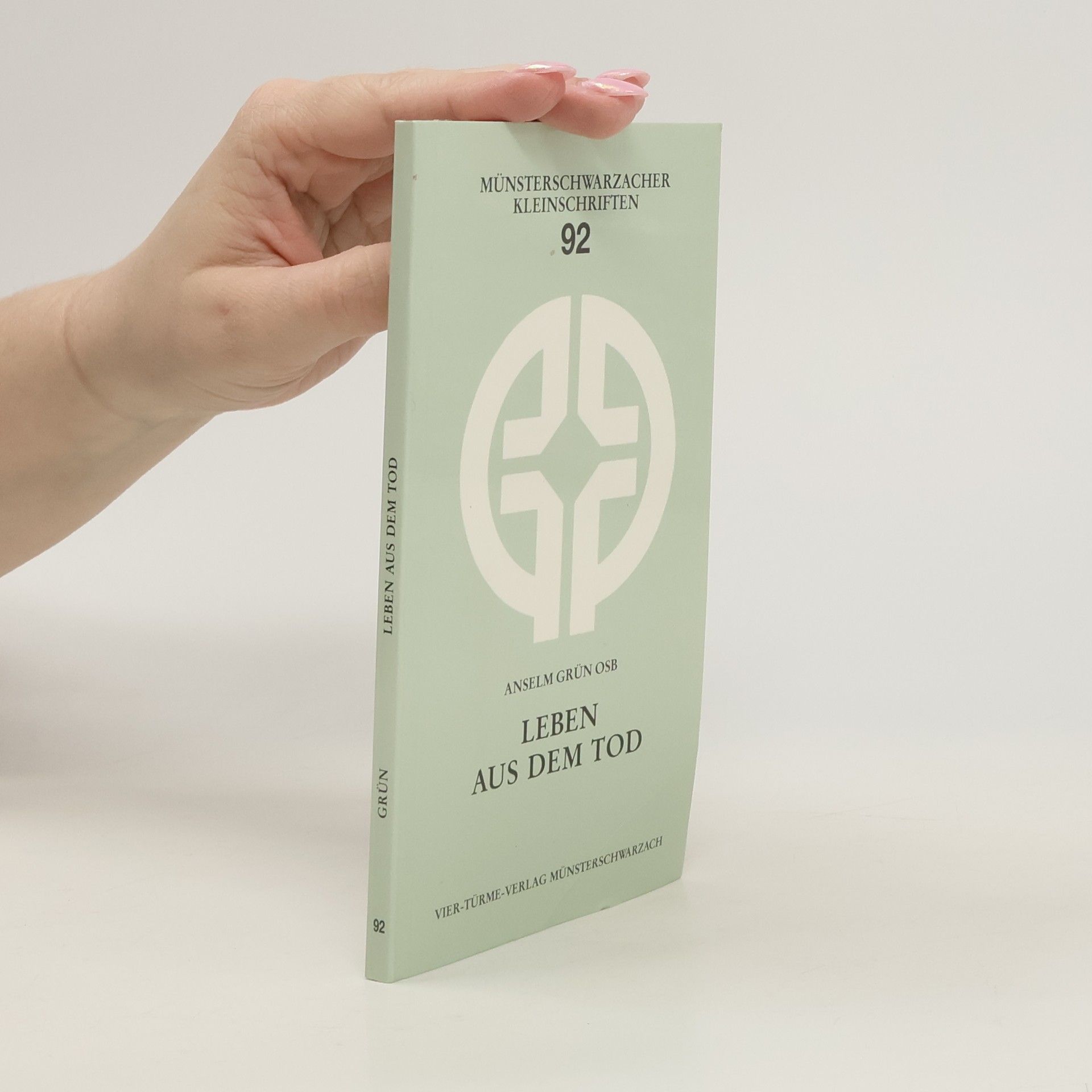 Anselm Grün Leben aus dem Tod
