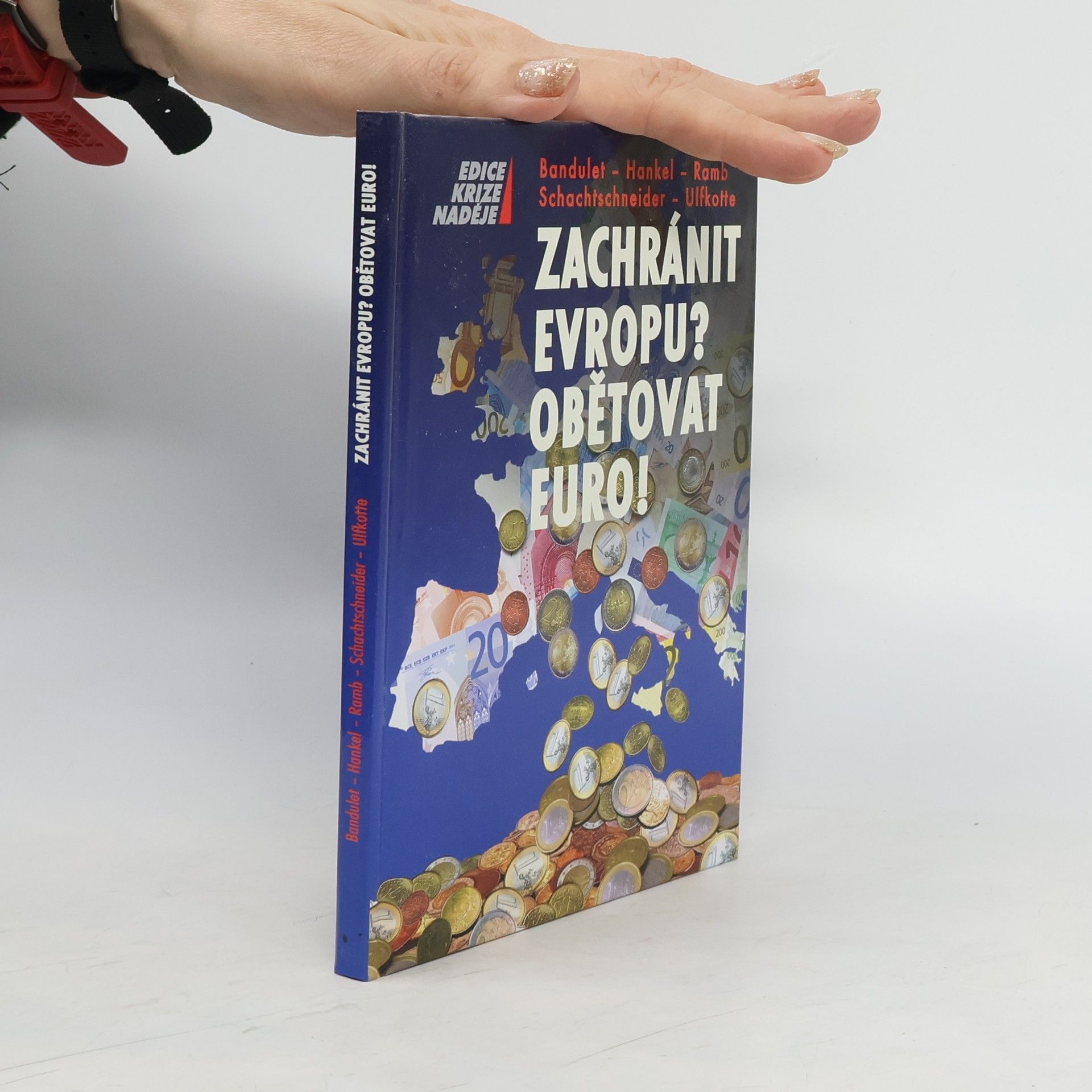 Bruno Bandulet Zachránit Evropu? Obětovat euro!
