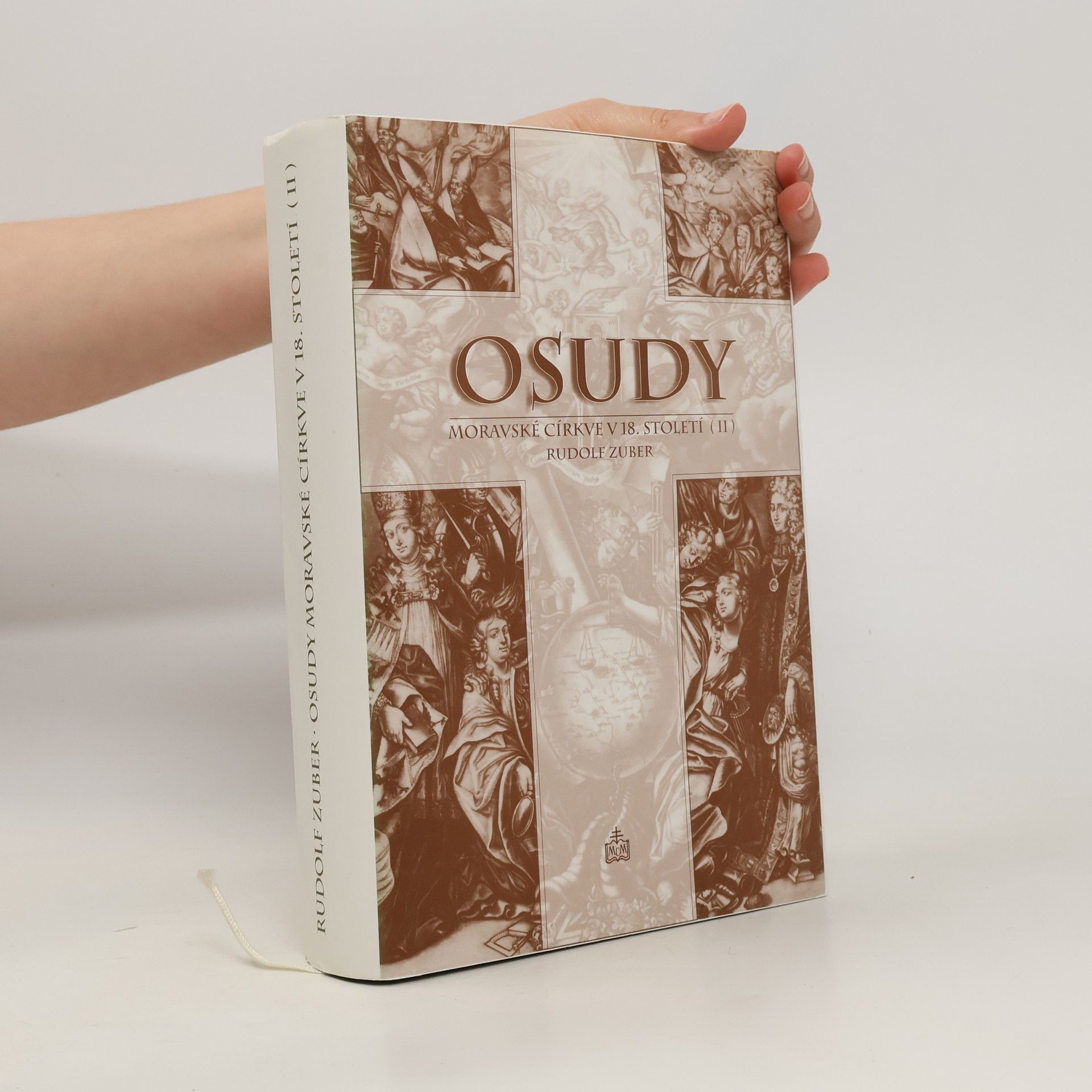 Rudolf Zuber Osudy moravské církve v 18. století. II. díl