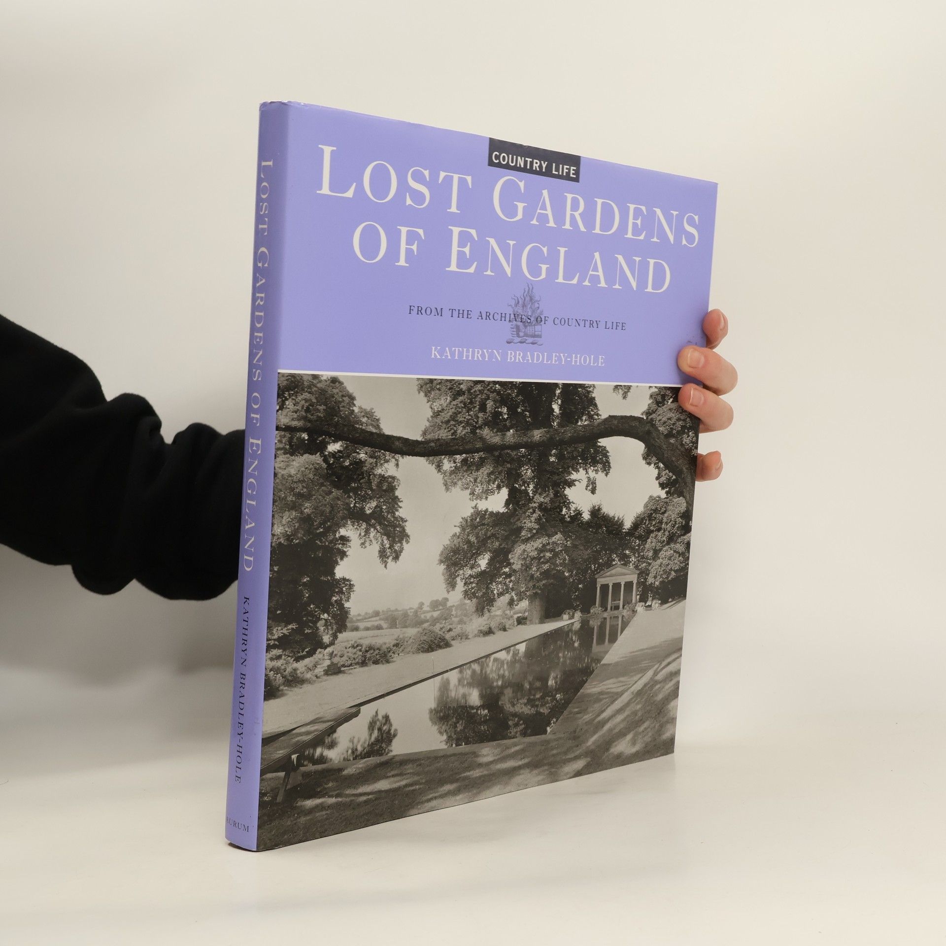 Kathryn Bradley-Hole Lost Gardens of England