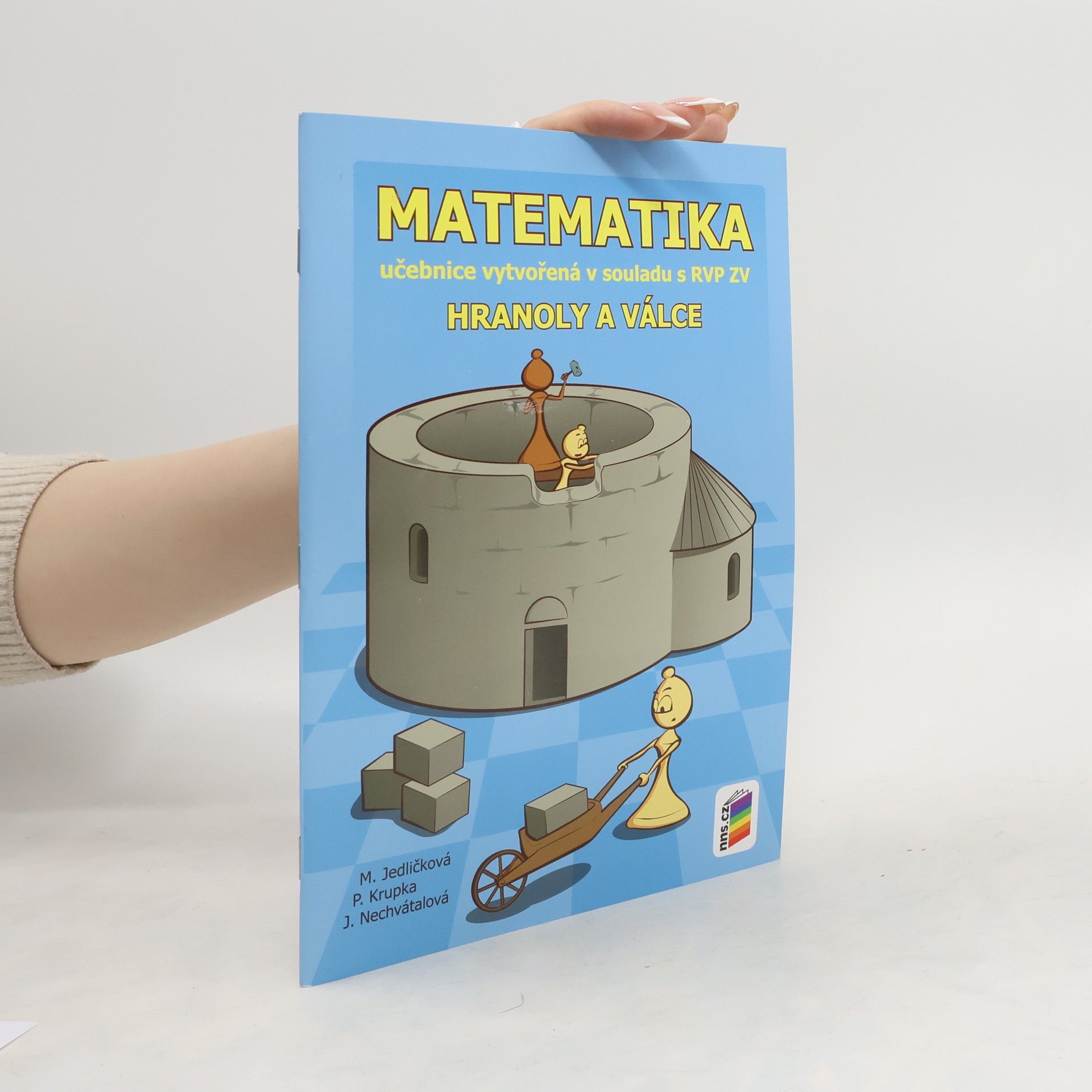 kolektiv Matematika - Hranoly a válce