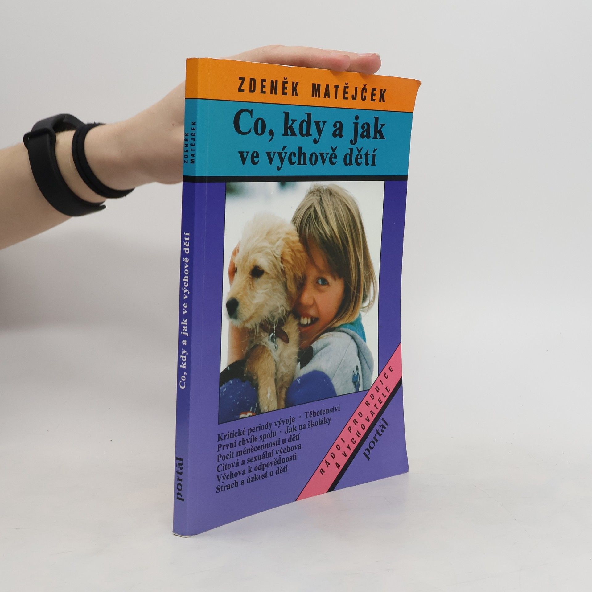 Zdeněk Matějček Co, kdy a jak ve výchově dětí