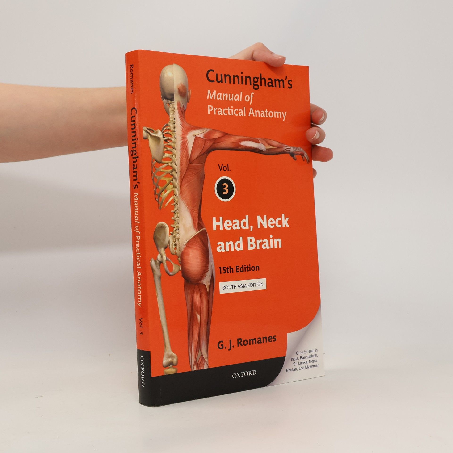 G J Romanes Cunningham's Manual of Practical Anatomy. Volume 3