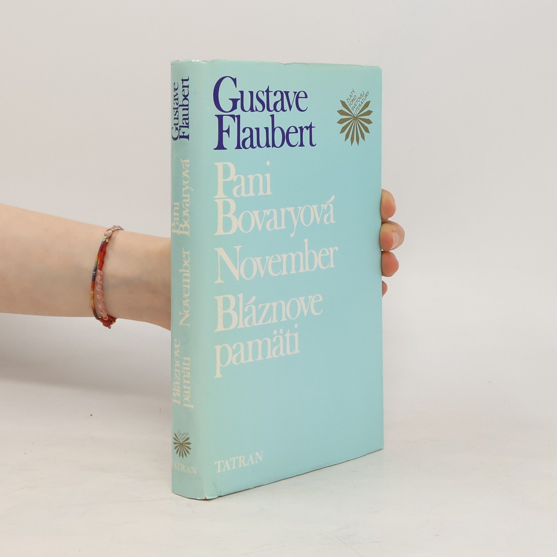 Gustave Flaubert Pani Bovaryová - November - Bláznové pamati