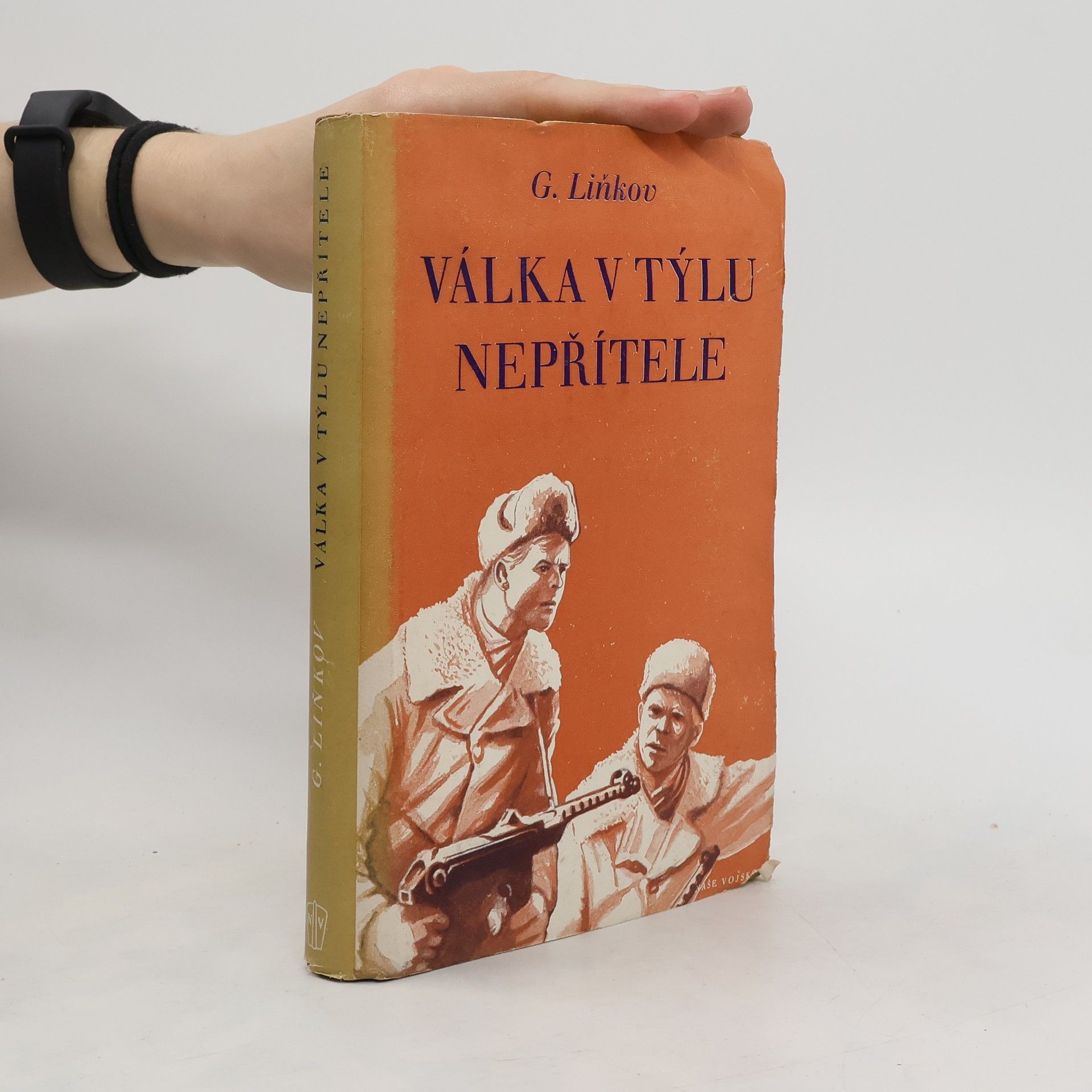 Grigorij Matvejevič Linkov Válka v týlu nepřítele