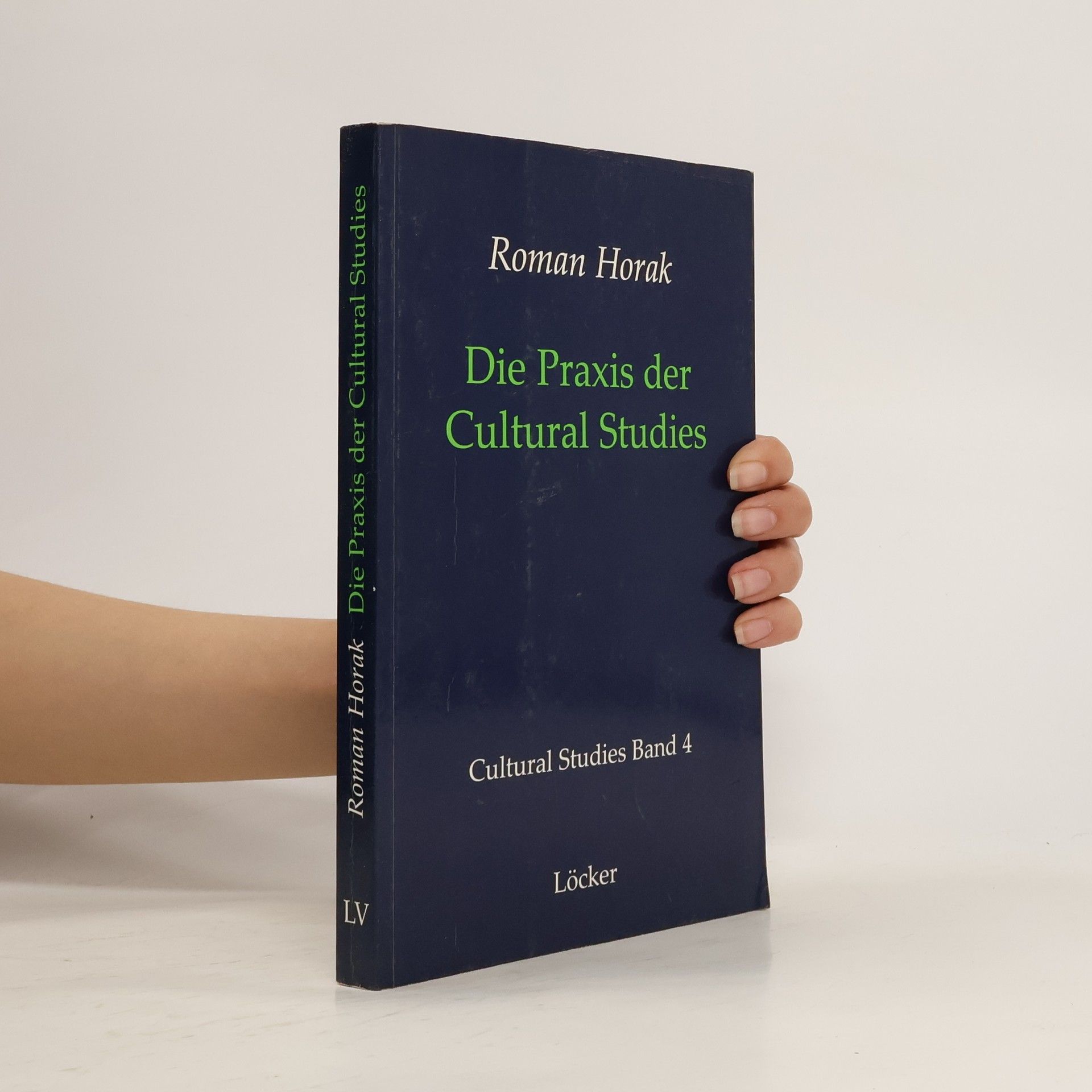Roman Horak Die Praxis der cultural studies