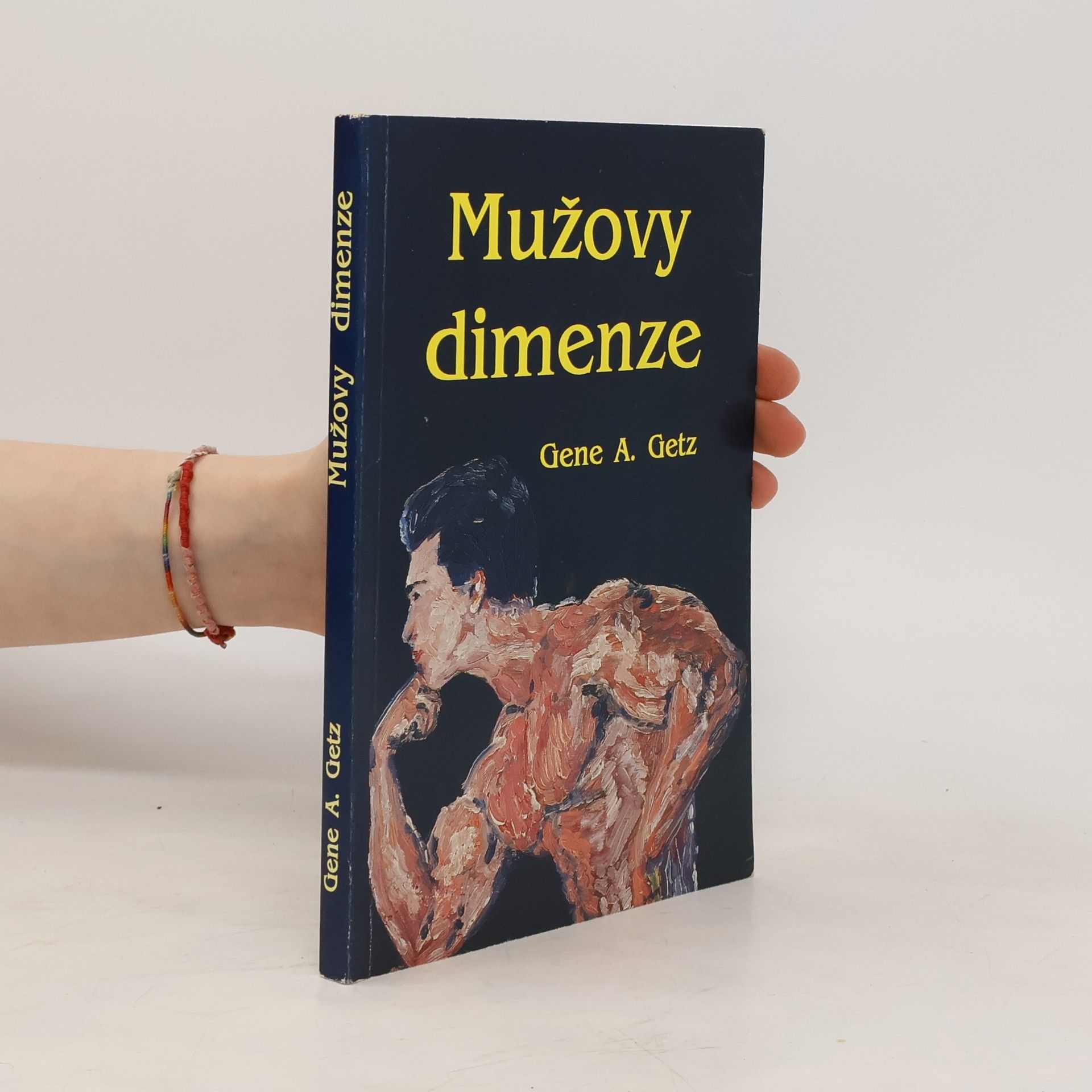 Gene A. Getz Mužovy dimenze