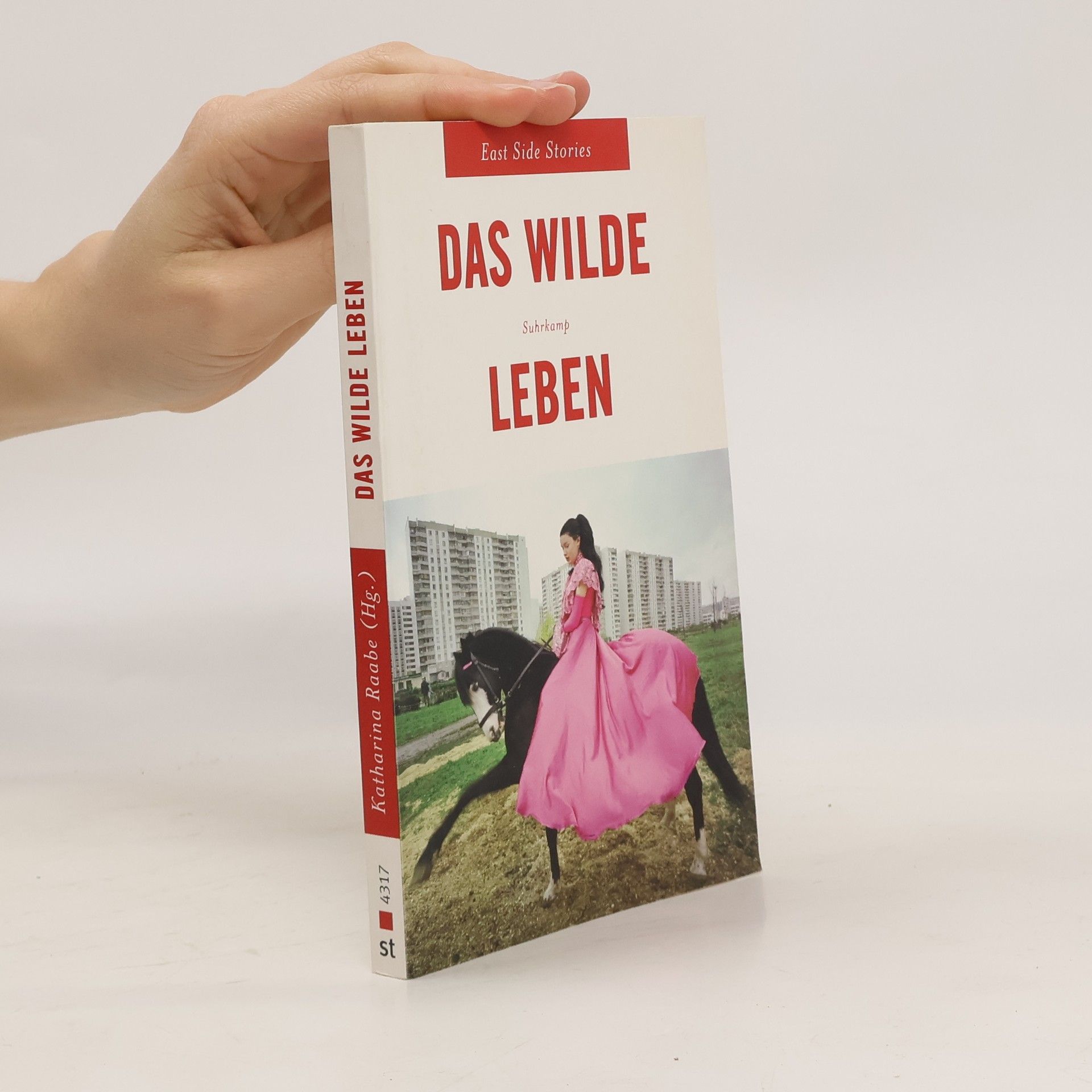 Katharina Raabe Das wilde Leben