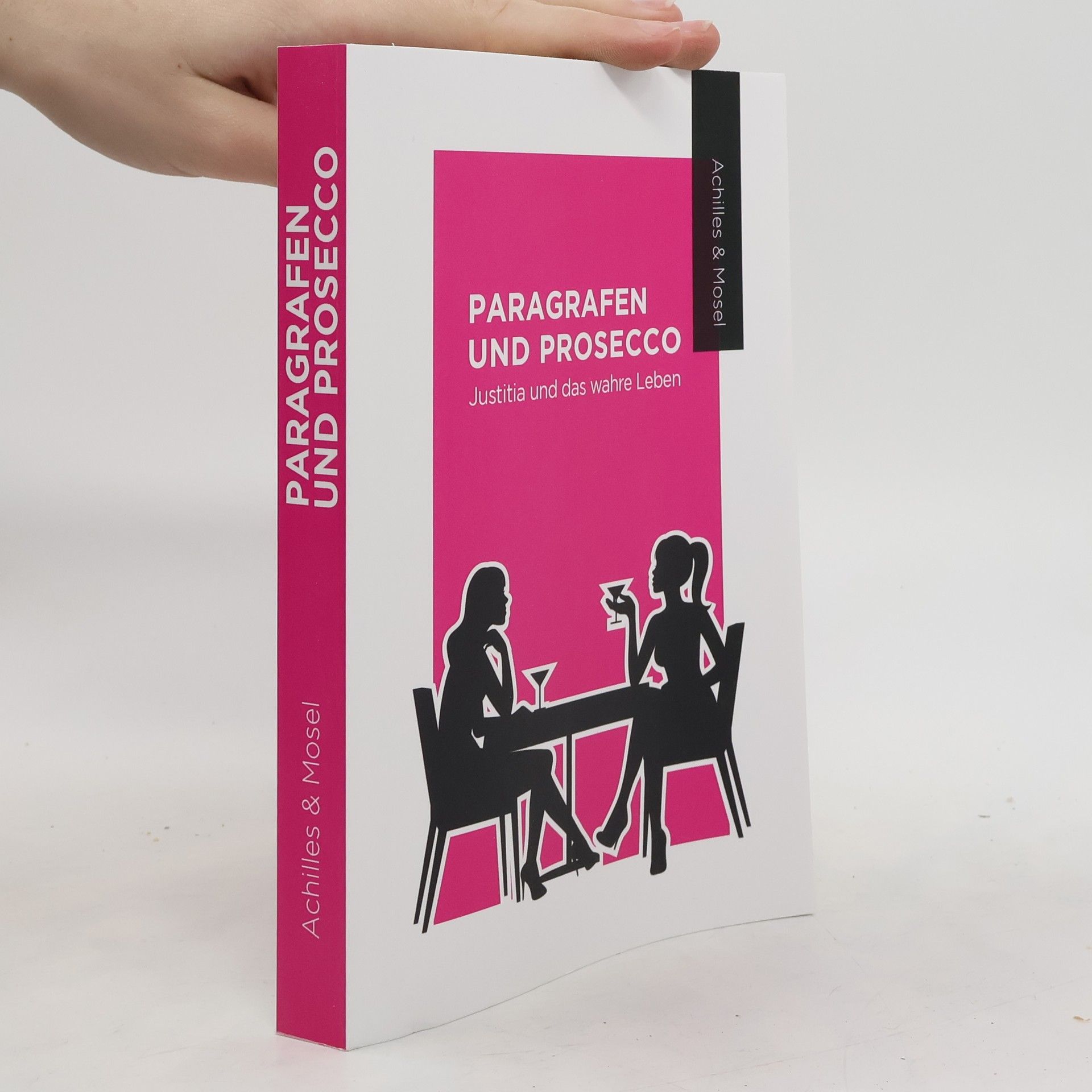 Katharina Mosel Paragrafen und Prosecco
