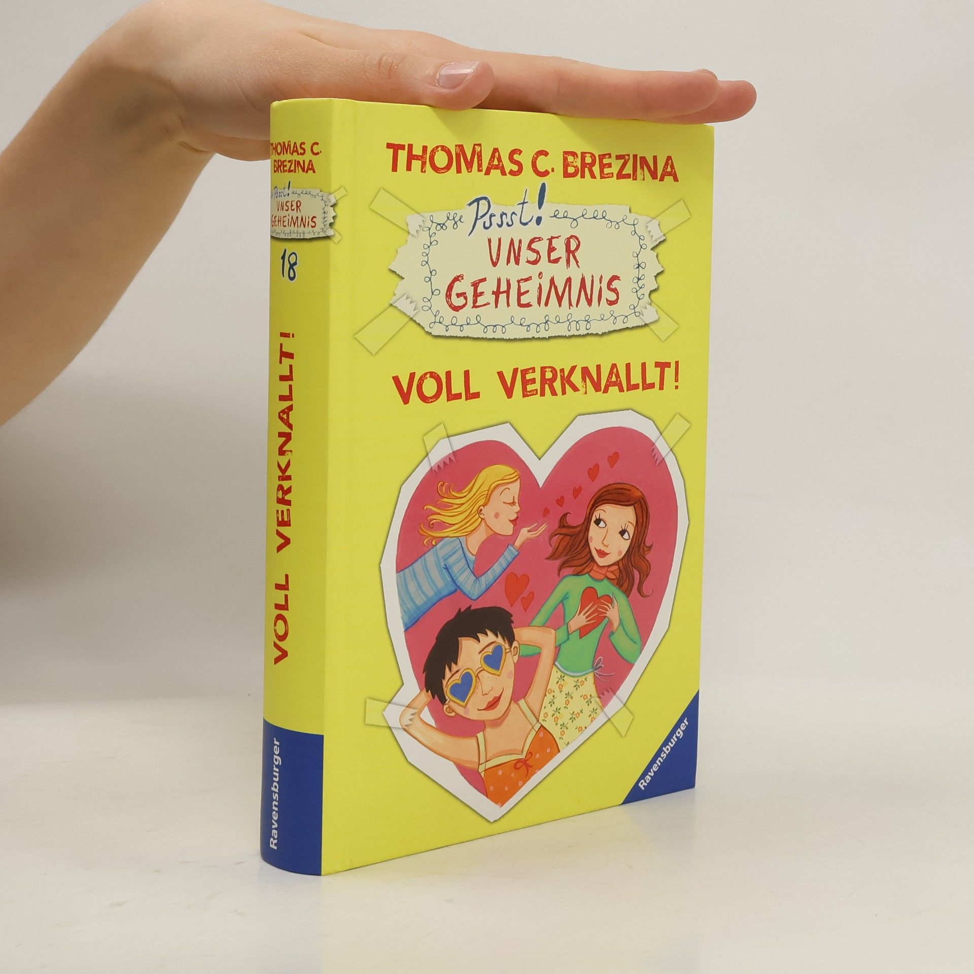 Thomas Brezina Pssst! Unser Geheimnis. Voll Verknallt!