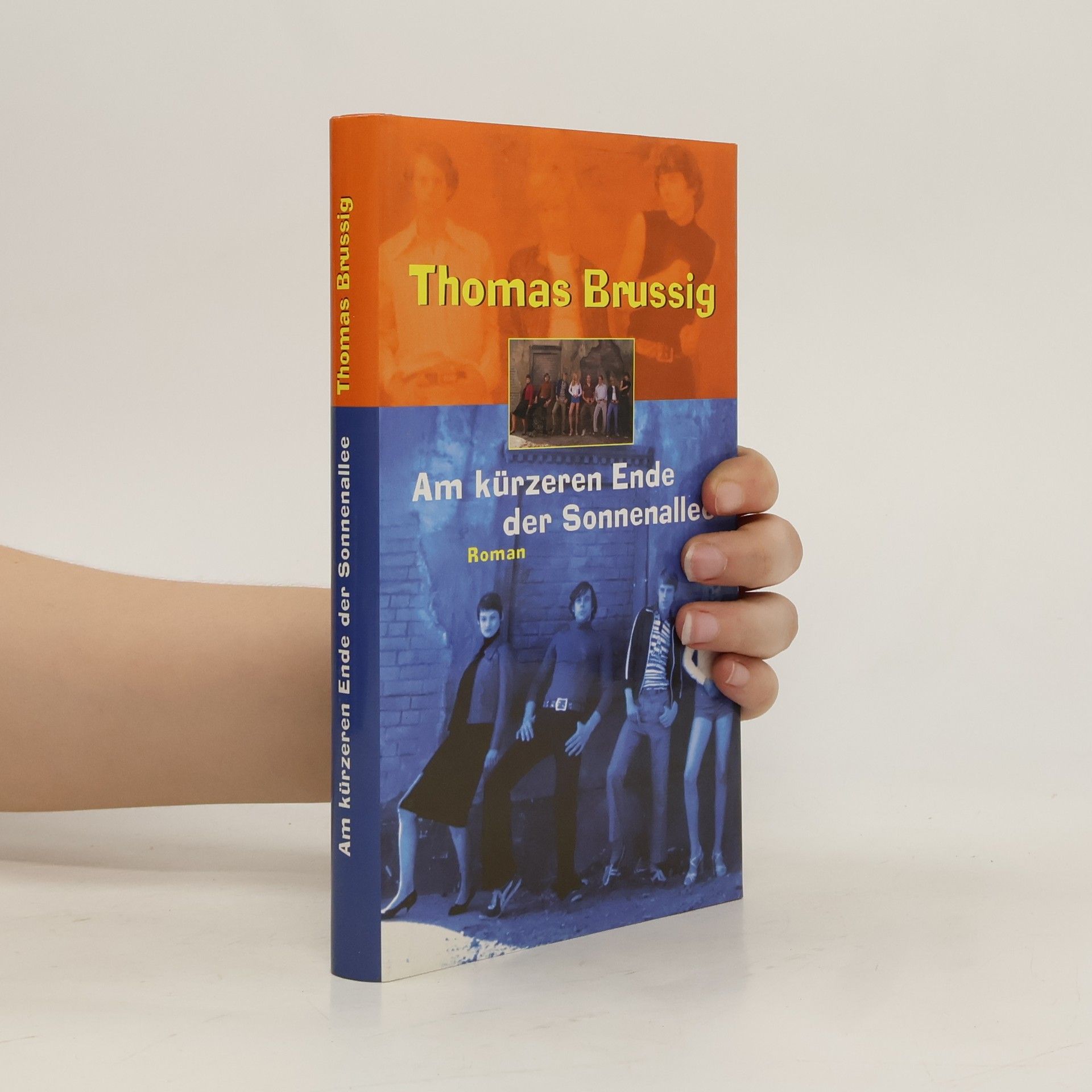 Thomas Brussig Am kürzeren Ende der Sonnenallee