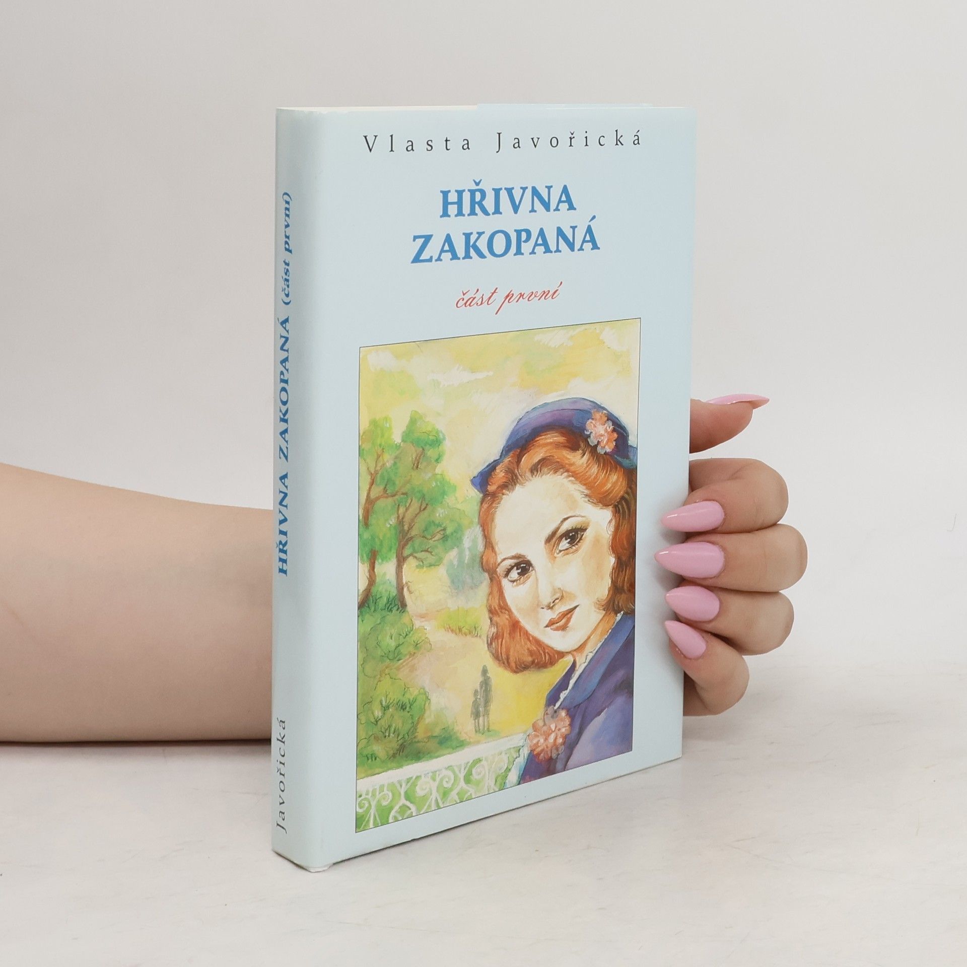 Vlasta Javořická Hřivna zakopaná. Část první