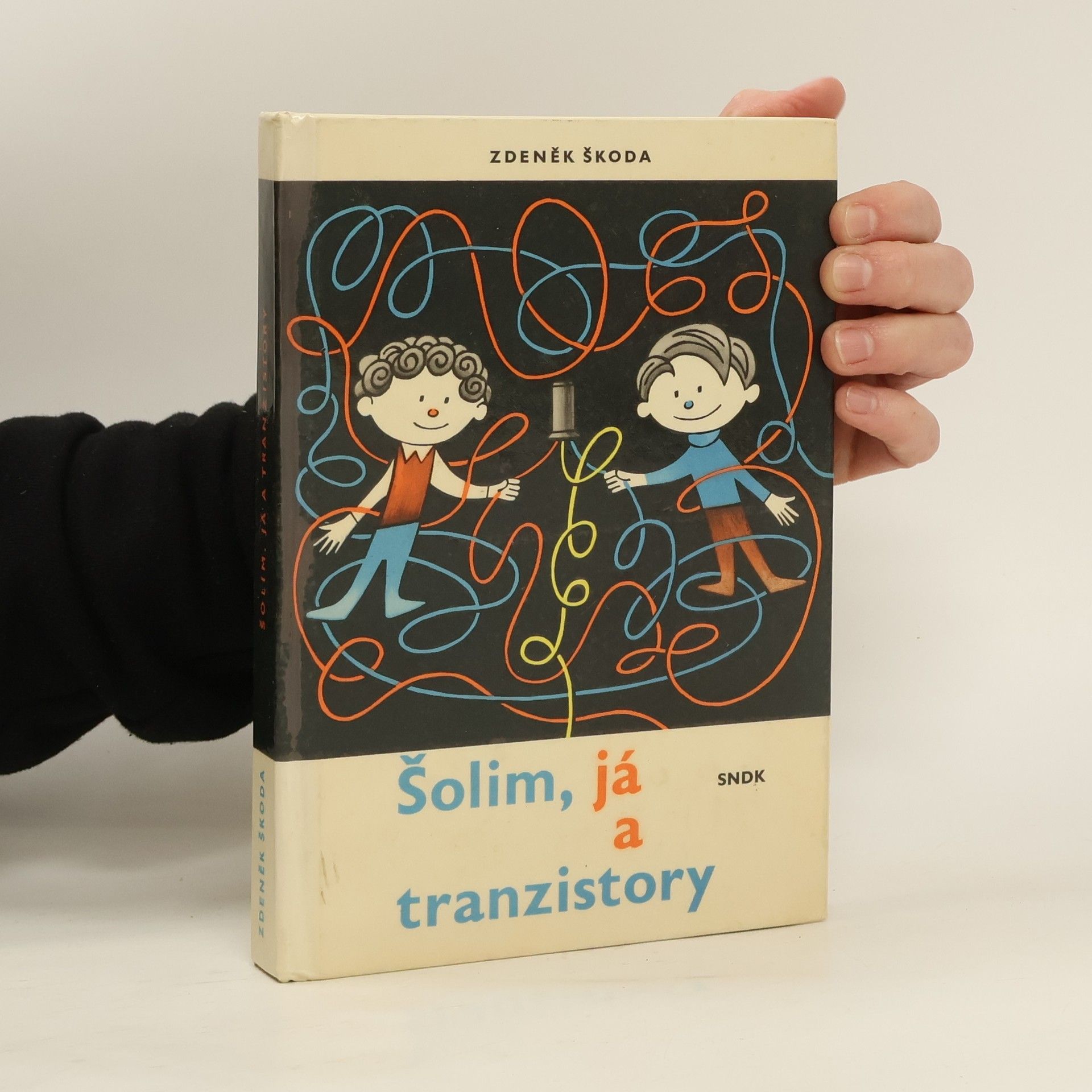 Zdeněk Škoda Šolim, já a tranzistory