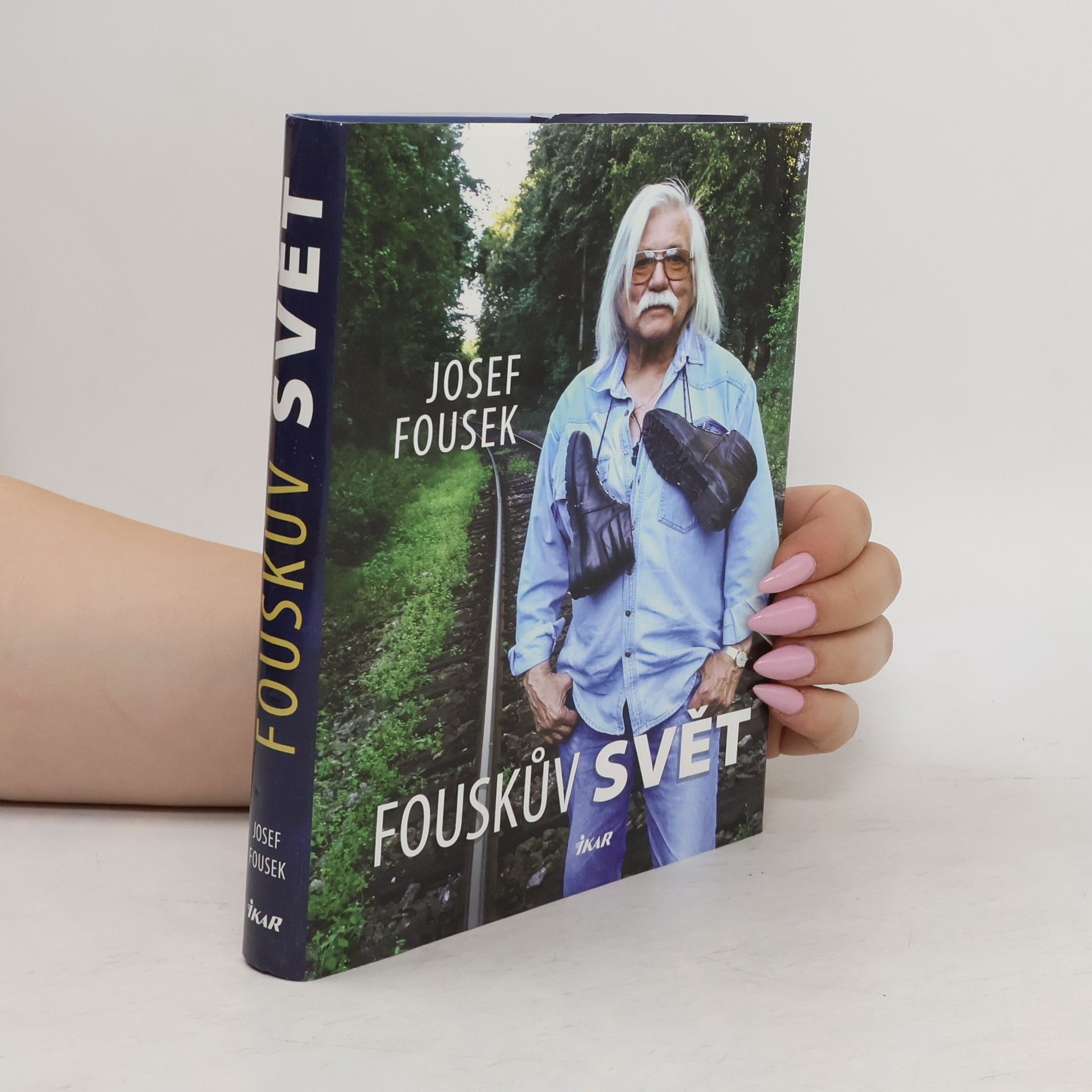 Josef Fousek Fouskův svět : životopisné kapitoly