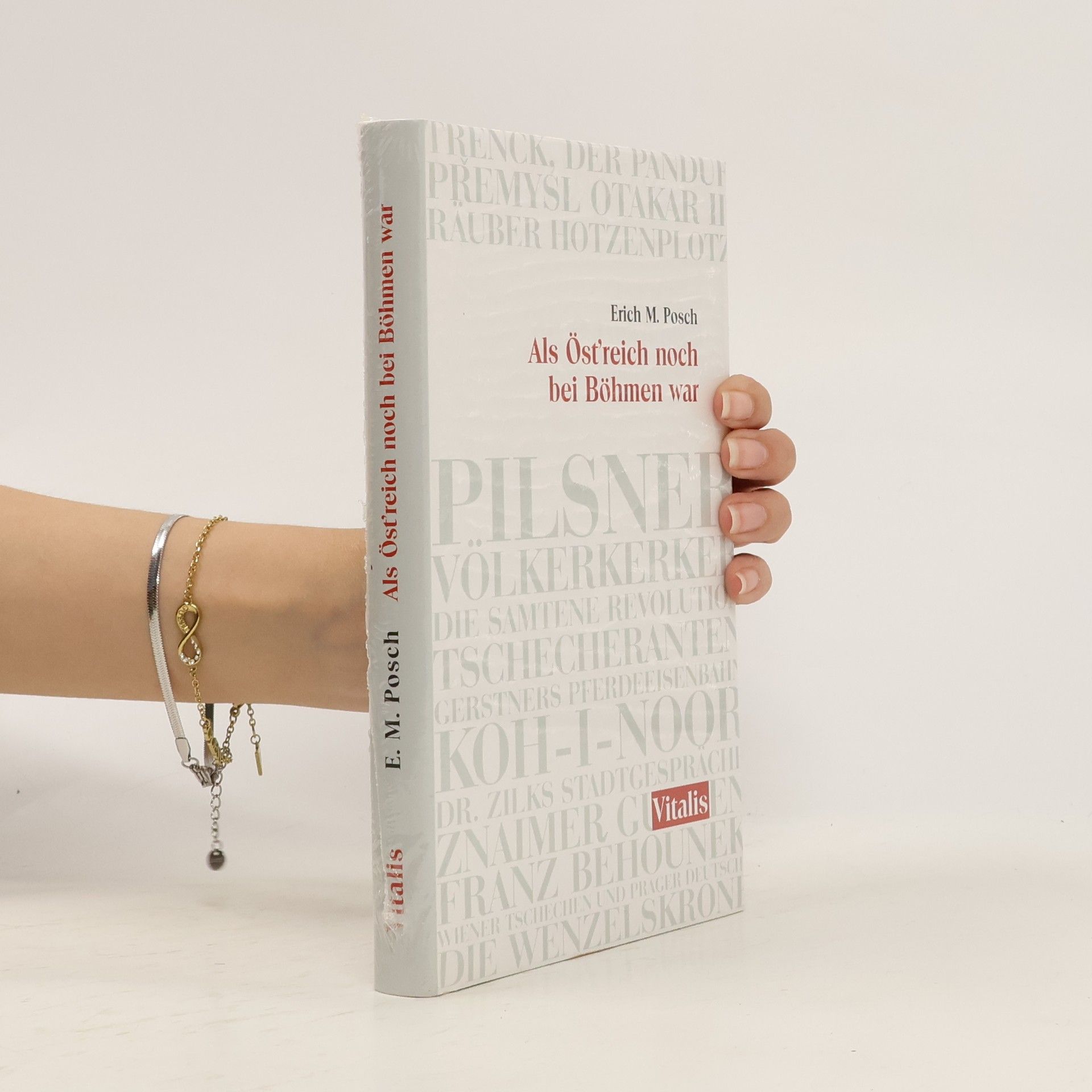 Erich M. Posch Als Öst'reich noch bei Böhmen war