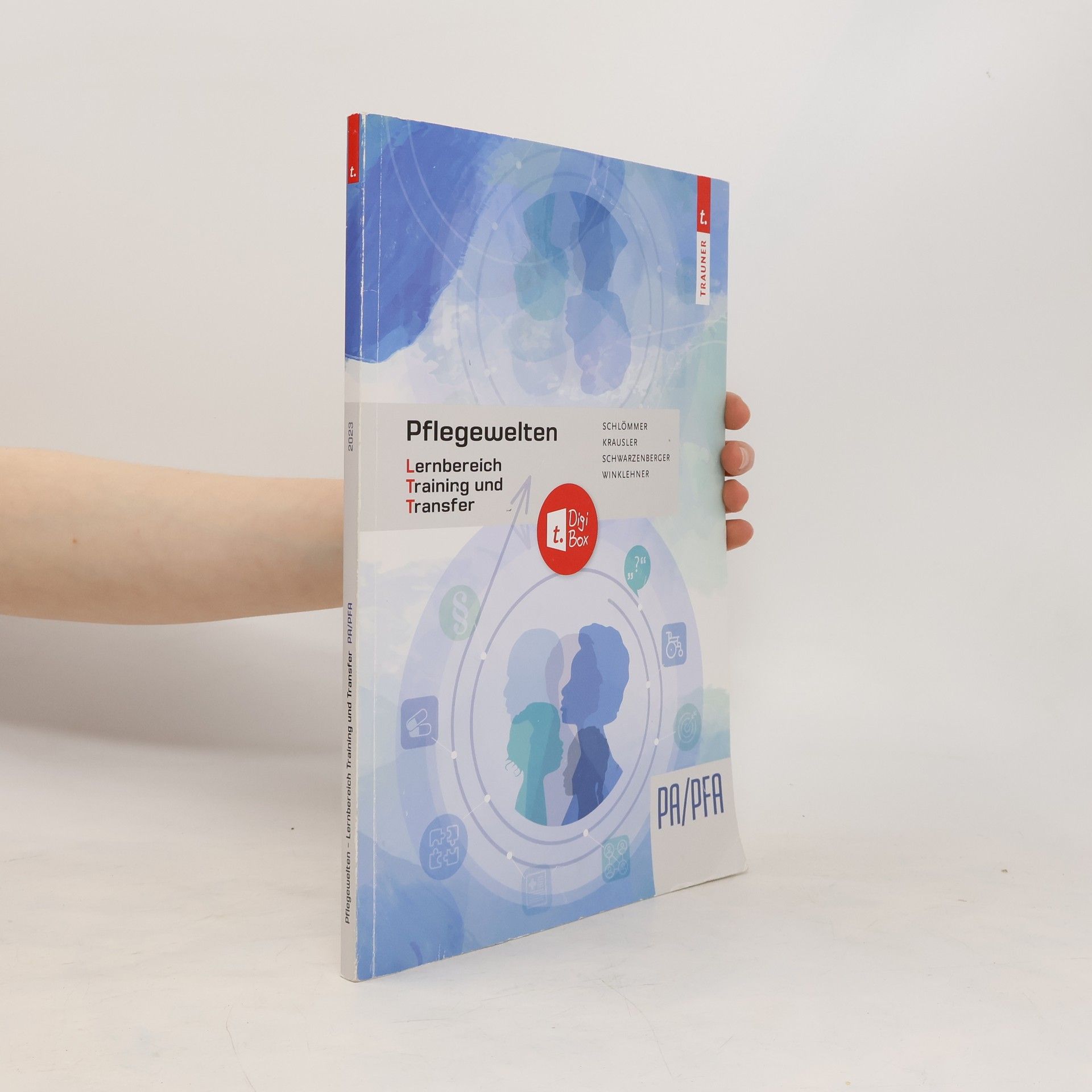 Doris Schlömmer Pflegewelten - Lernbereich Training und Transfer (LTT) Arbeitsbuch für die Pflege(fach)assistenz