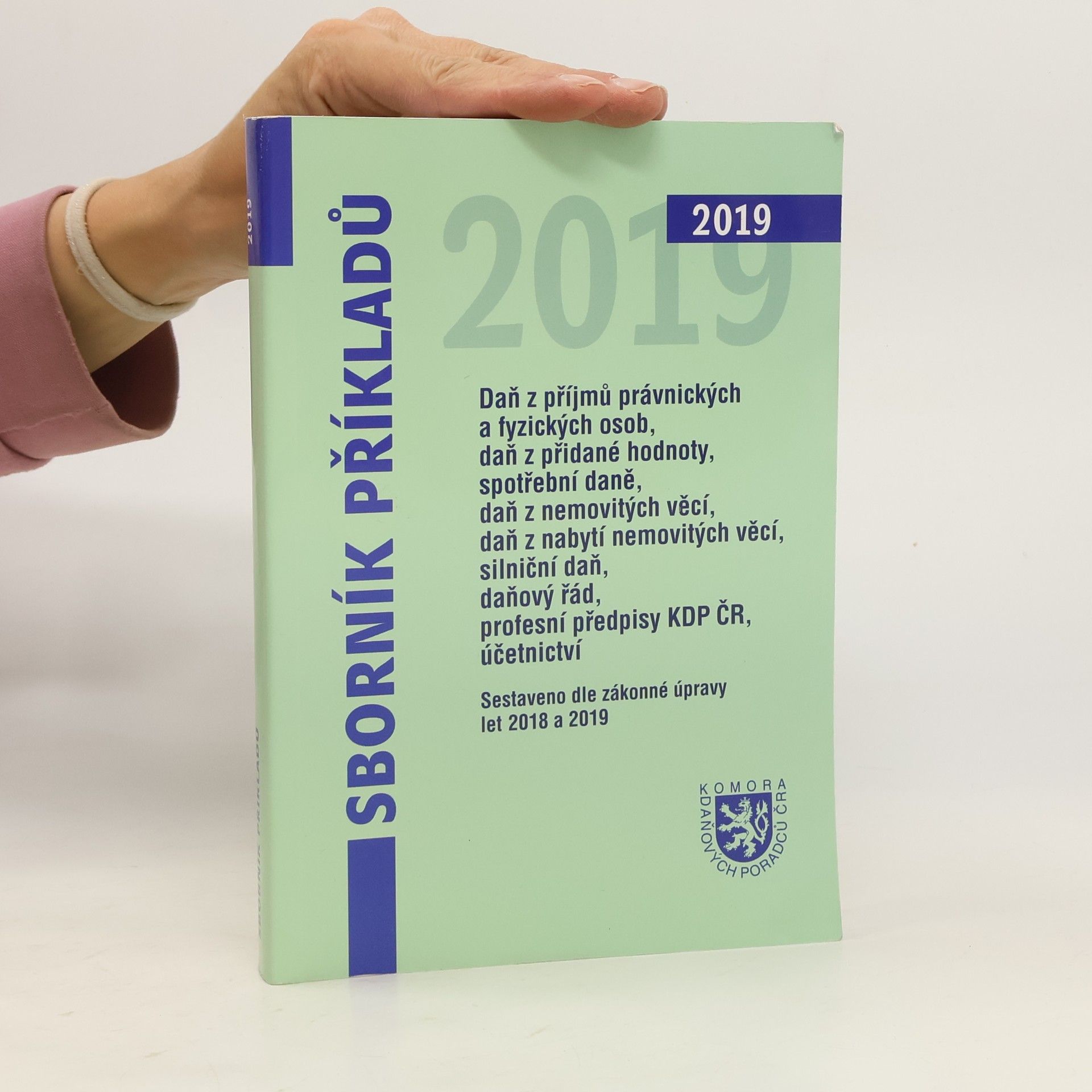 Autores varios Sborník příkladů. Daň z příjmů právnických a fyzických osob, daň z přidané hodnoty, spotřební daně, daň z nemovitých věcí, daň z nabytí nemovitých věcí, silniční daň, profesní předpisy KDP ČR, daňový řád, účetnictví