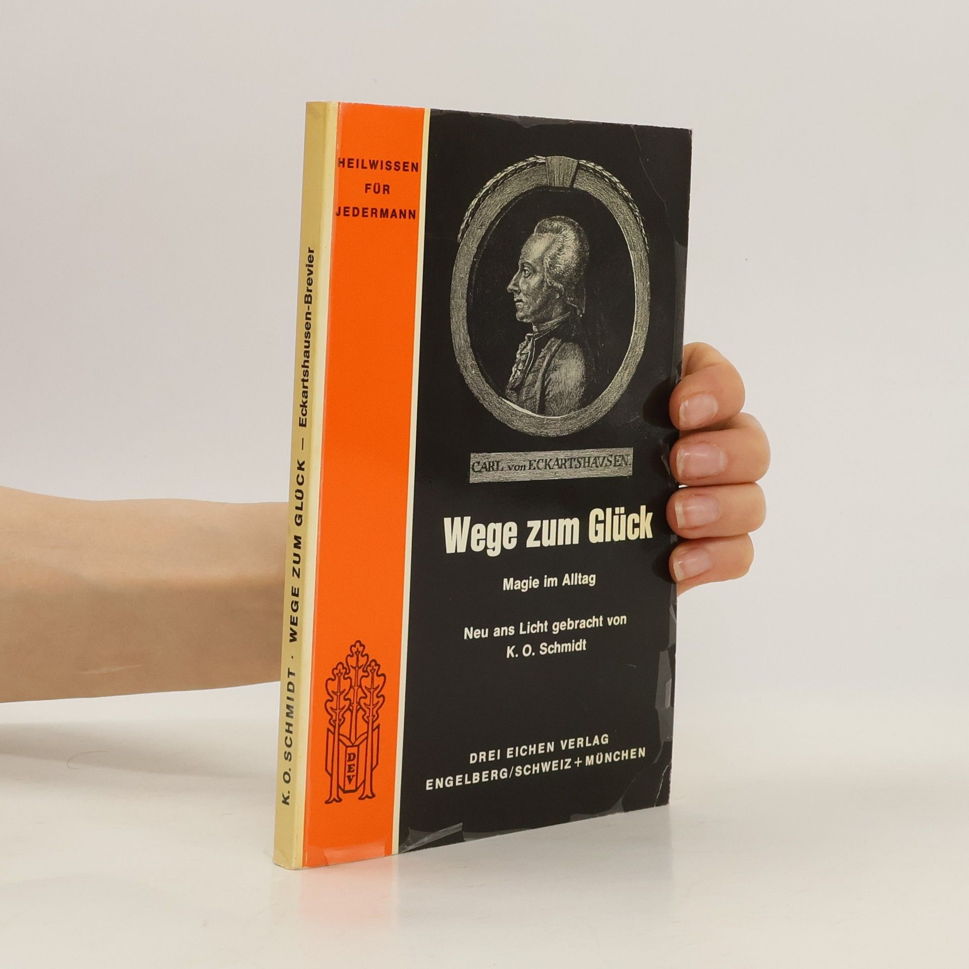 K. O. Schmidt Wege zum Glück