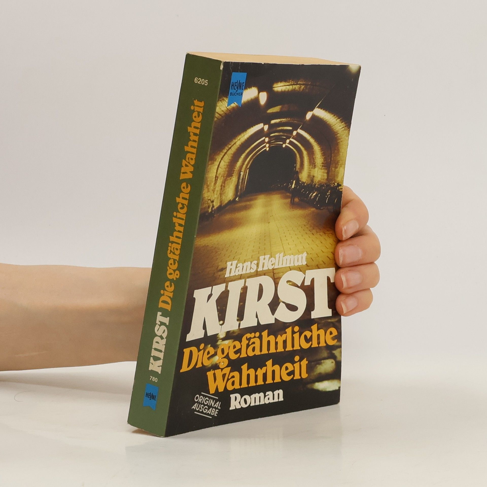 Hans Hellmut Kirst Die gefährliche Wahrheit
