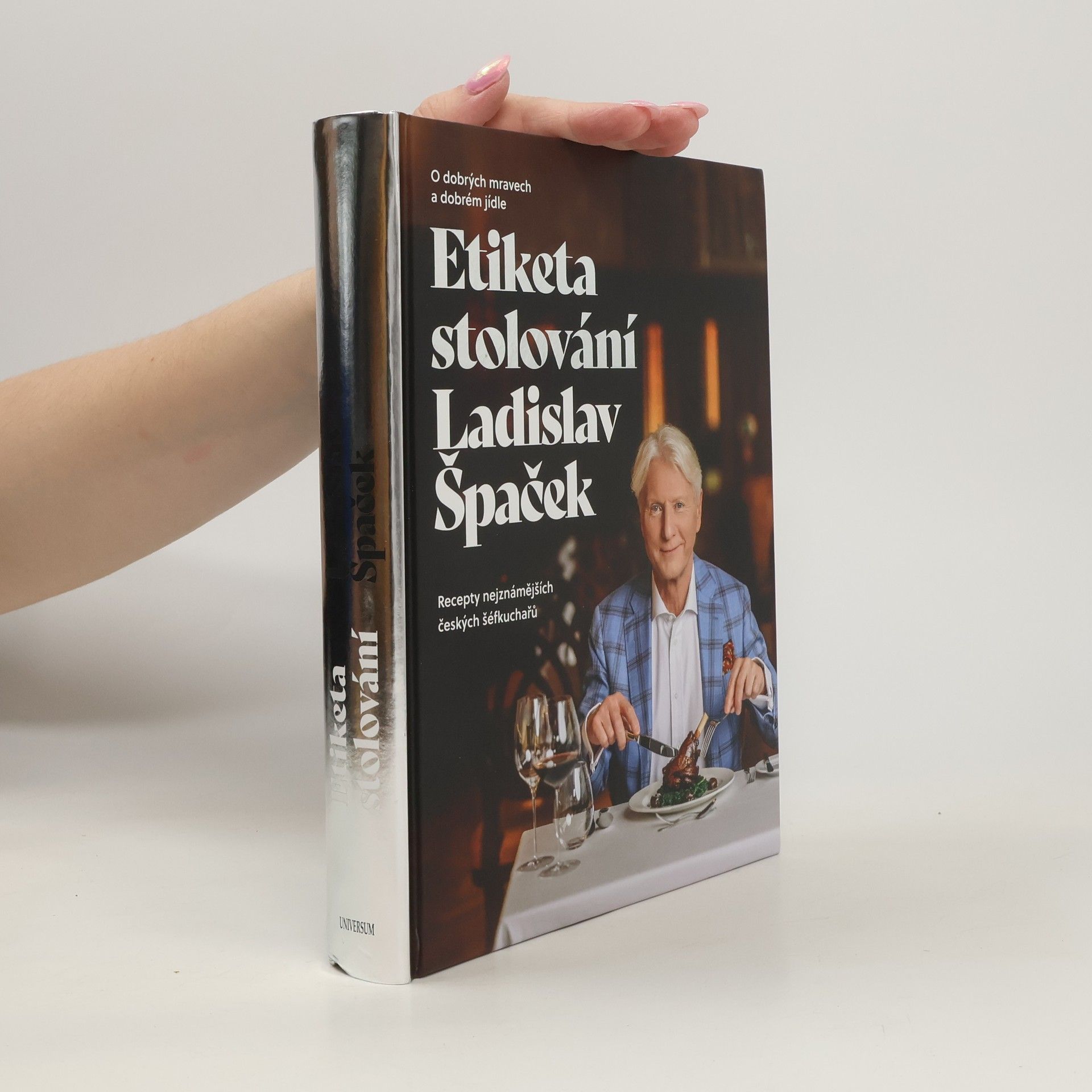Ladislav Špaček Etiketa stolování : o dobrých mravech a dobrém jídle
