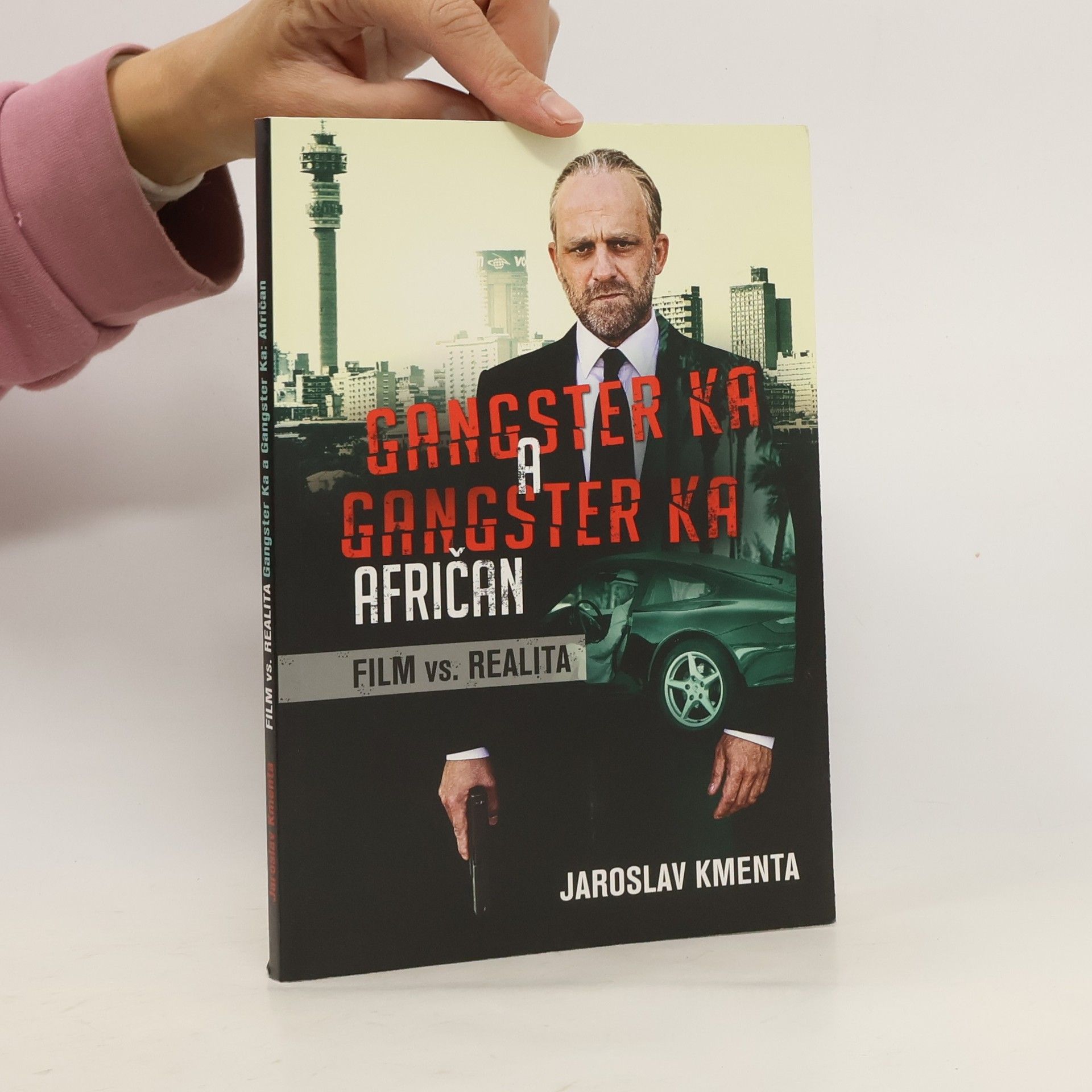 Jaroslav Kmenta Gangster KA Afričan - Film vs. realita