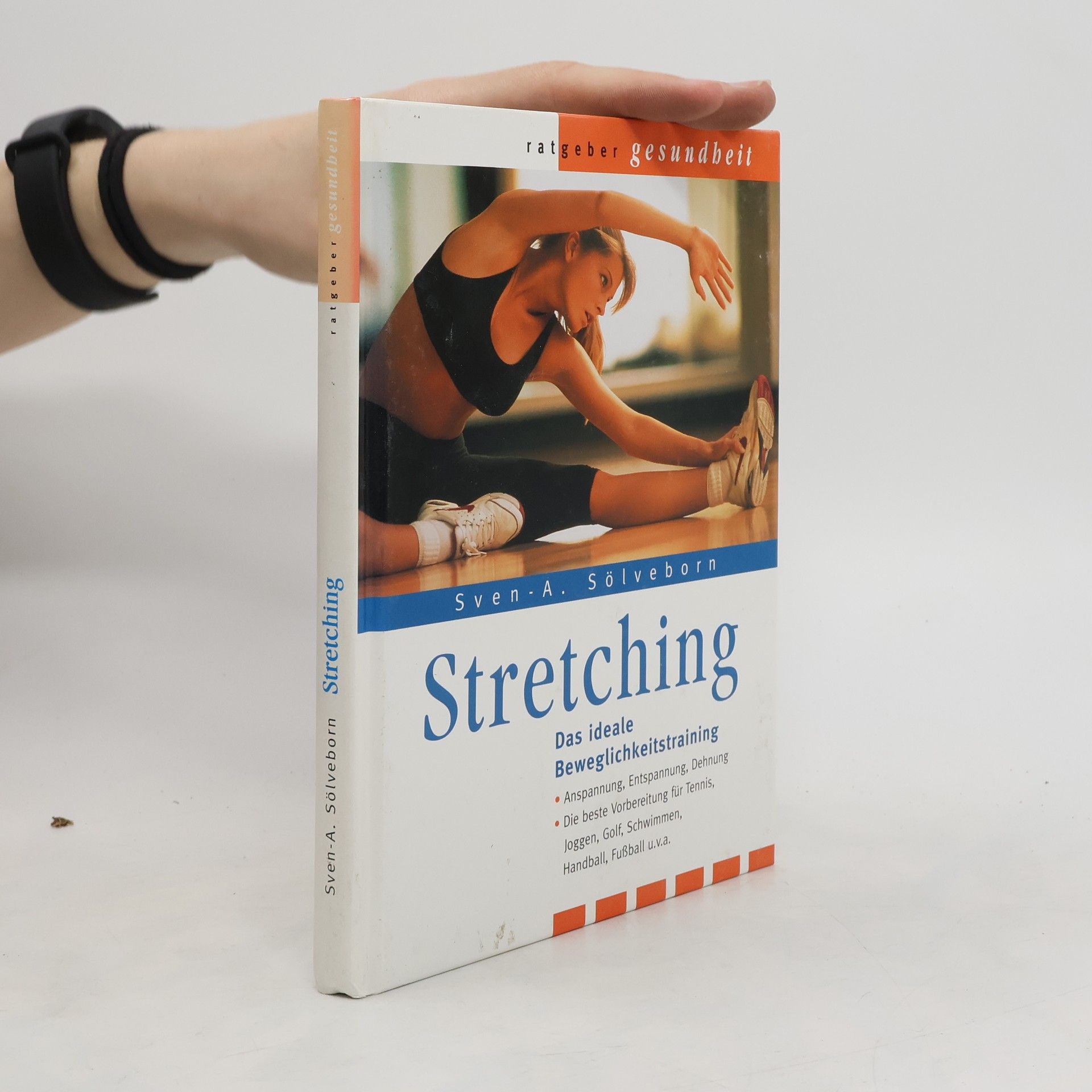 Sven-A. Sölveborn Stretching Das ideale Beweglichkeitstraining