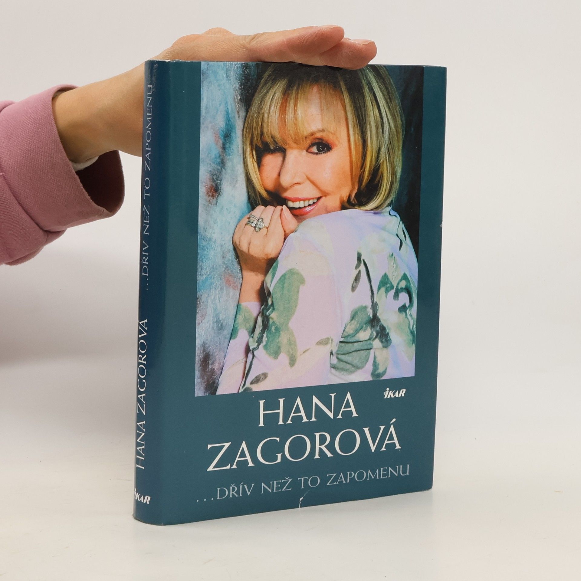Michaela Zindelová Hana Zagorová. Dřív než to zapomenu