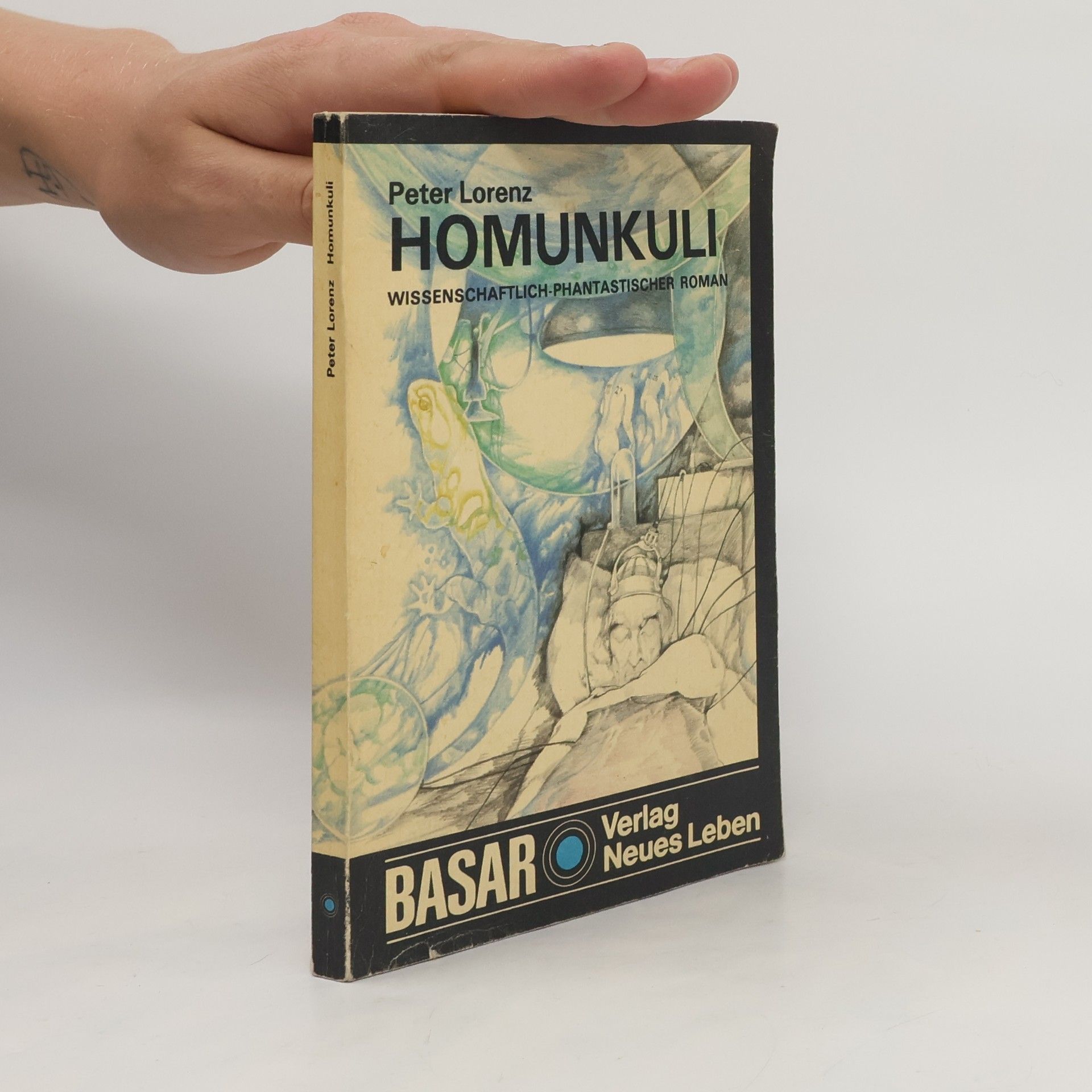 Peter-Lorenz Könen Homunkuli. Wissenschaftlich-Phantastischer Roman.