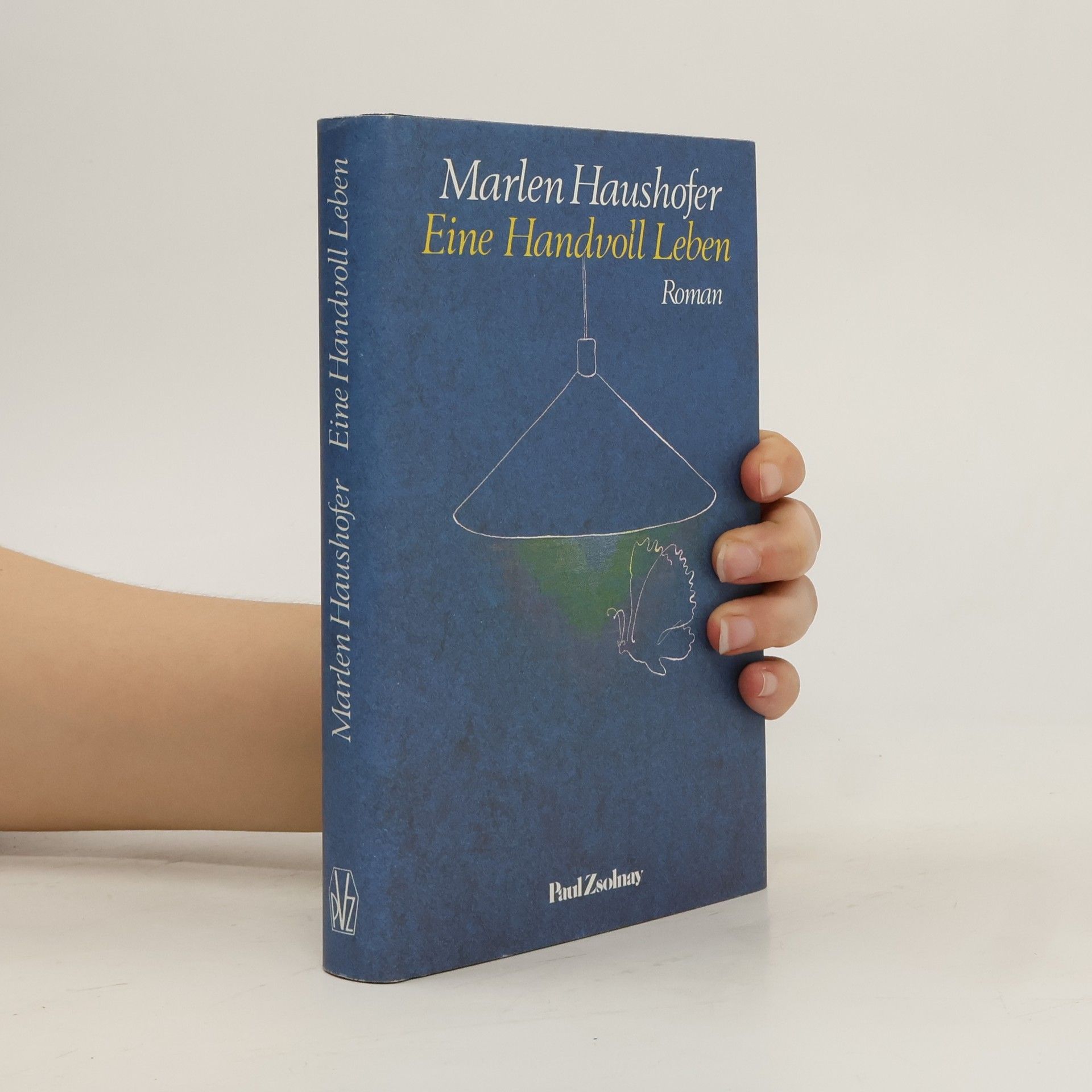 Marlen Haushofer Eine Handvoll Leben : Roman
