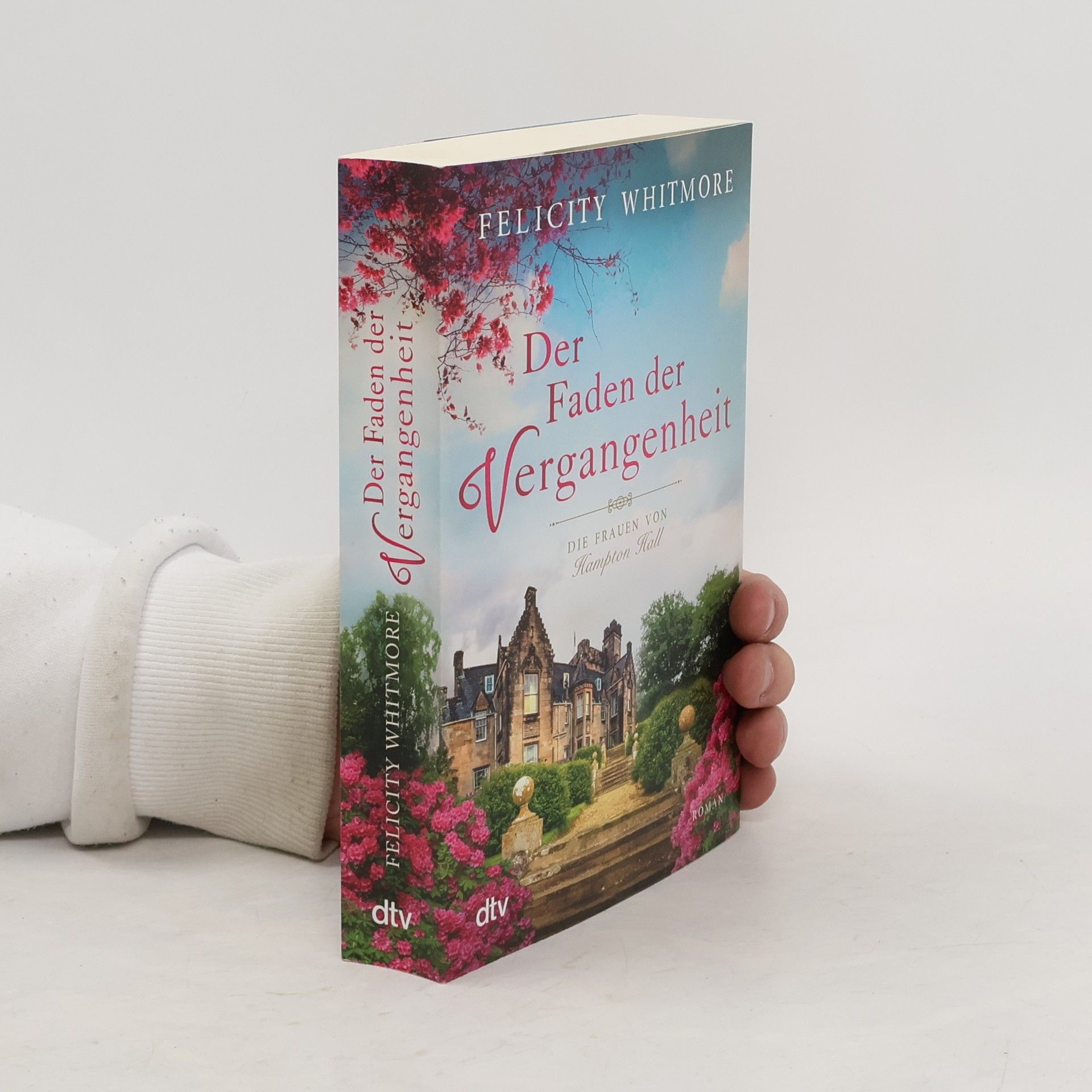 Felicity Whitmore Der Faden der Vergangenheit