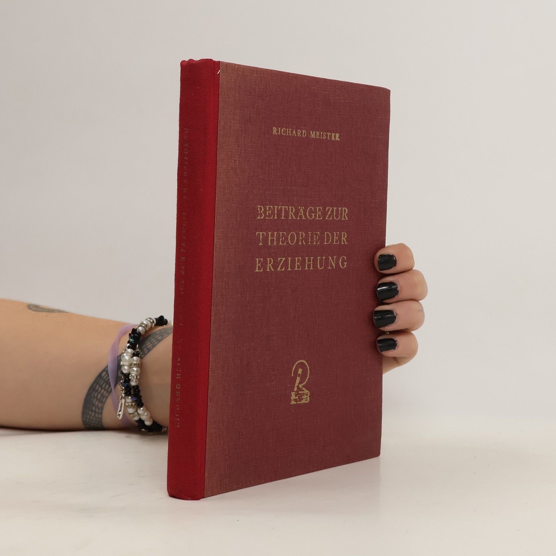 Richard Meister Beiträge zur Theorie der Erziehung