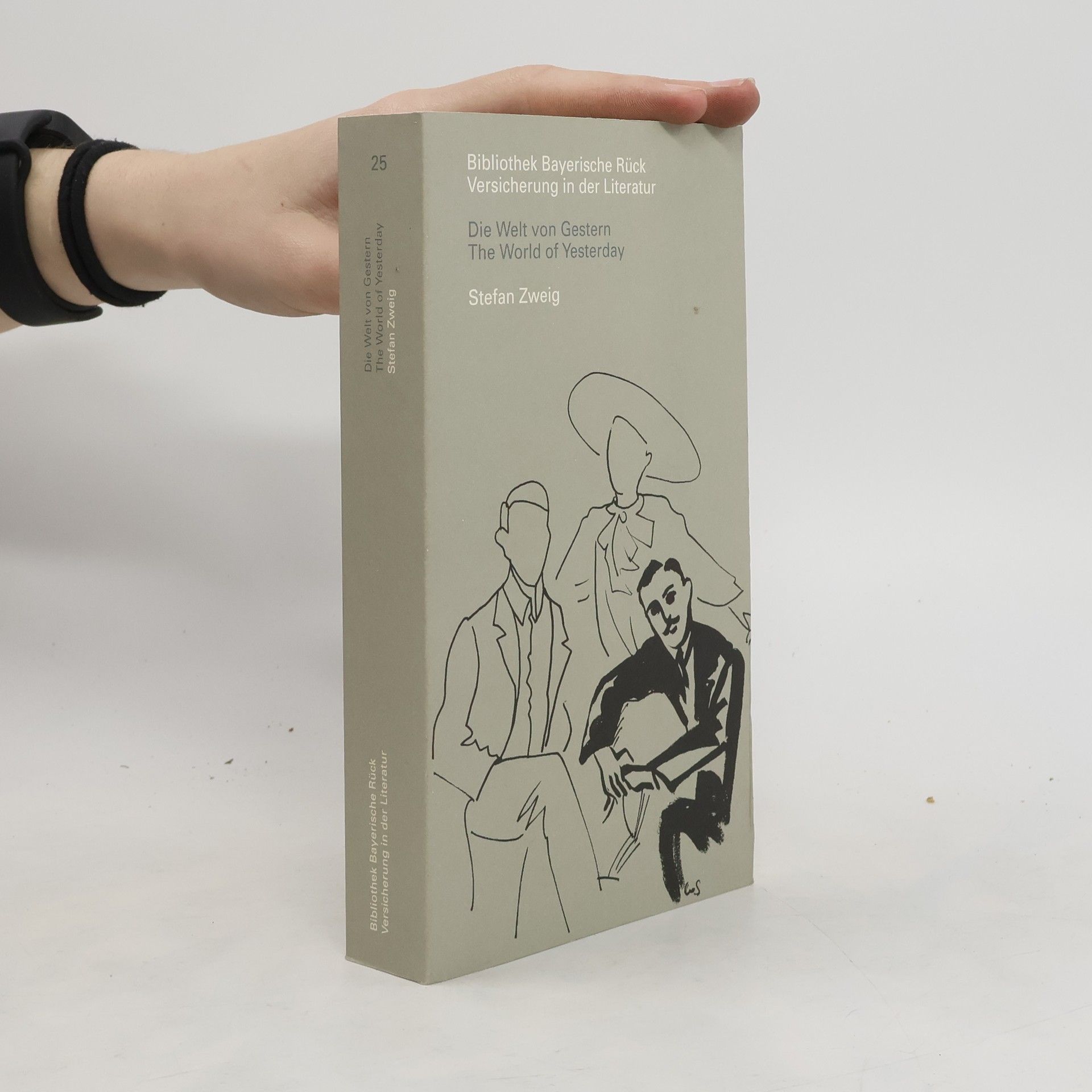 Stefan Zweig Die Welt von Gestern. The World of Yesterday
