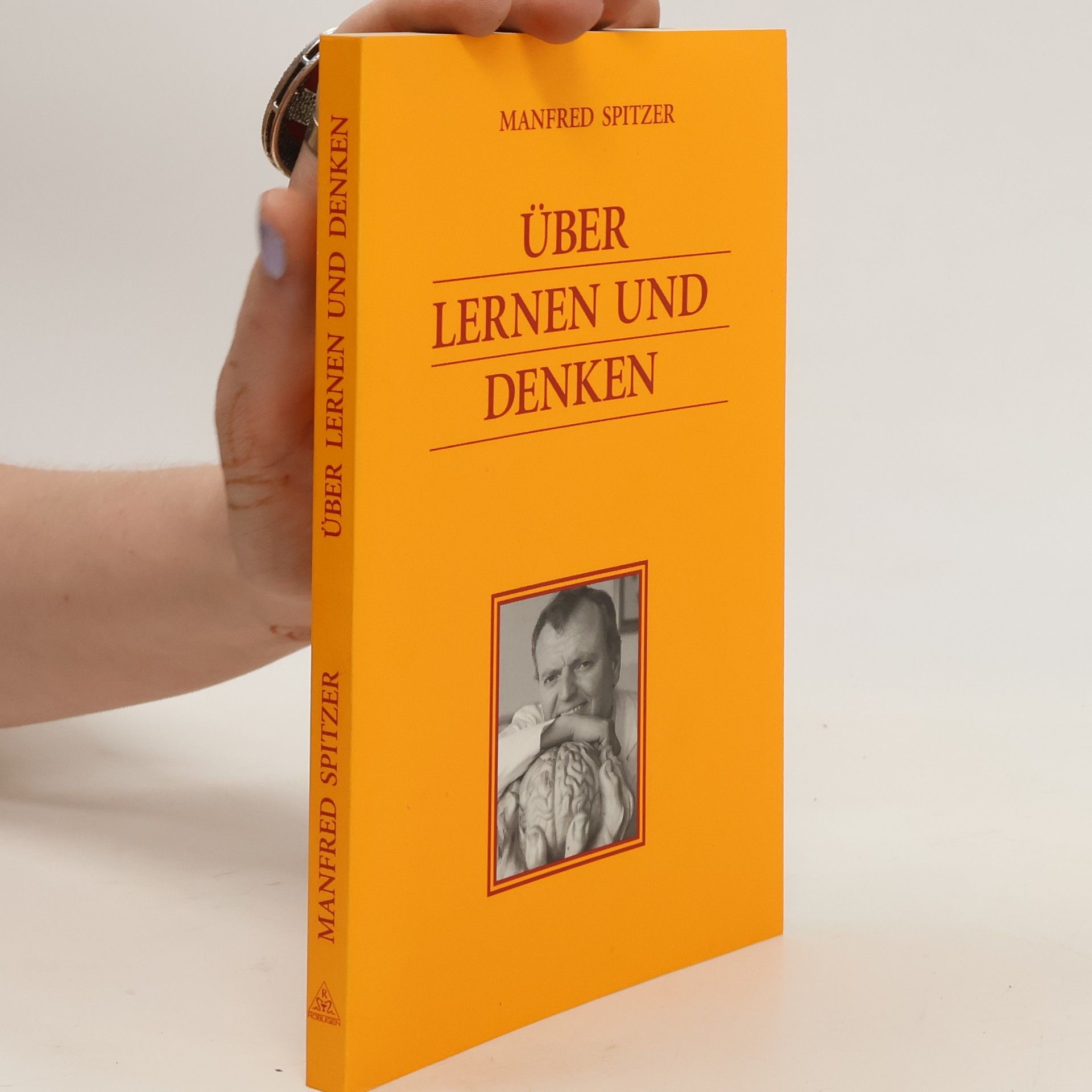 Manfred Spitzer Über Lernen und Denken