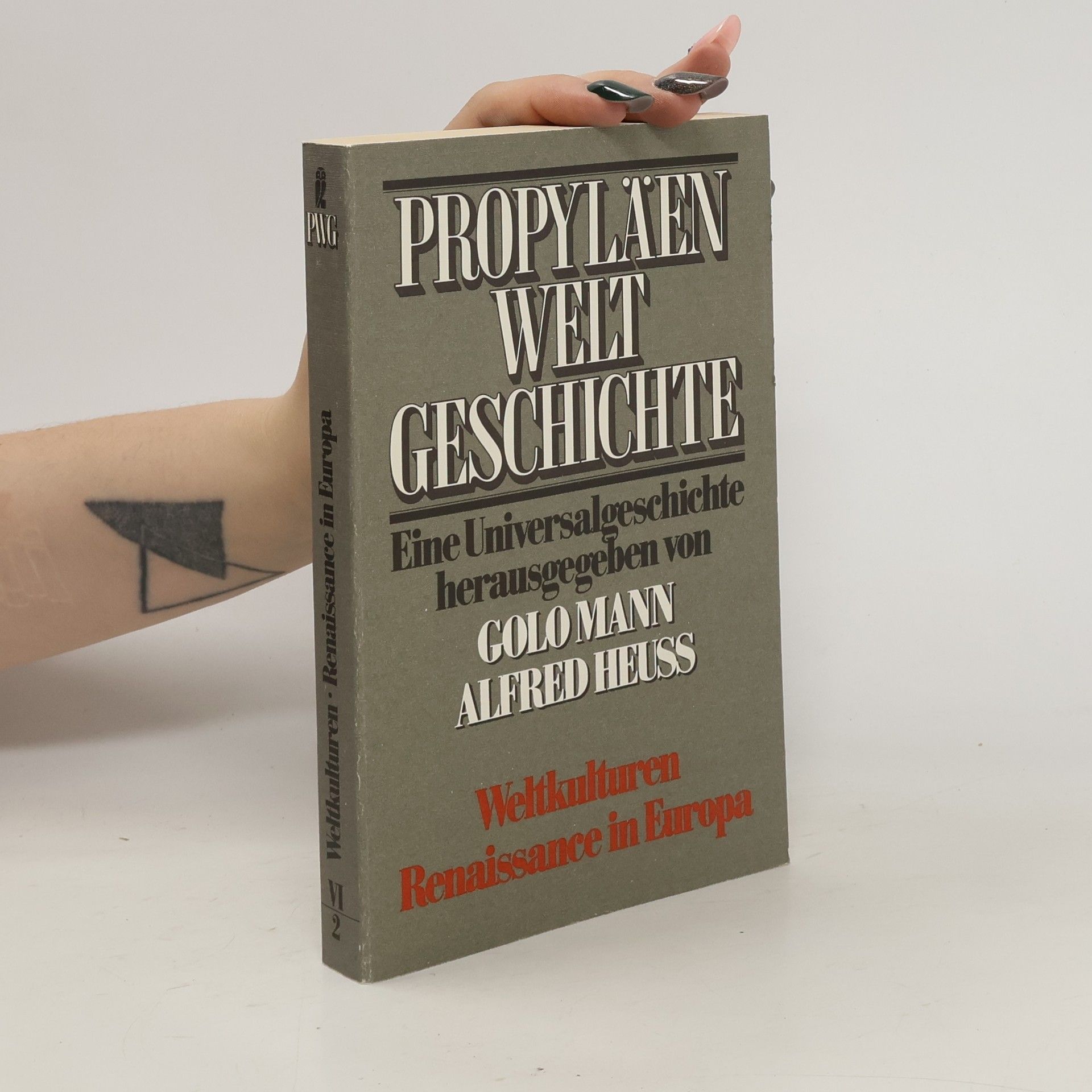Collectif d'auteurs Propyläen Welt Geschichte. Eine Universalgeschichte VI/2. Weltkulturen. Renaissance in Europa