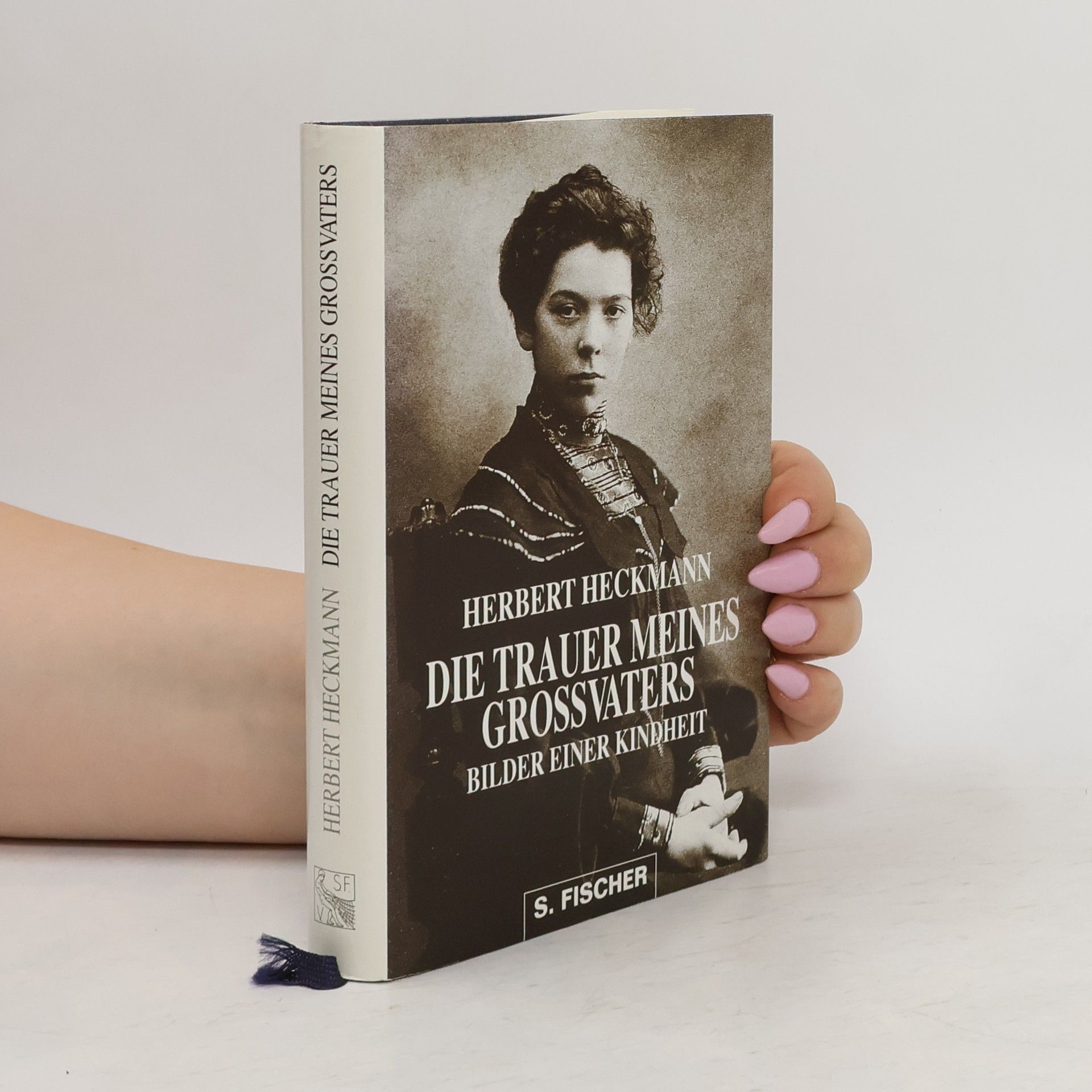 Herbert Heckmann Die Trauer meines Grossvaters