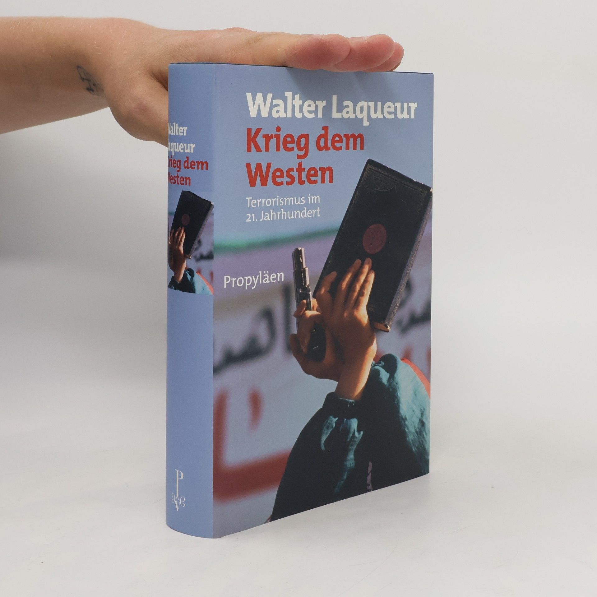 Walter Laqueur Krieg dem Westen
