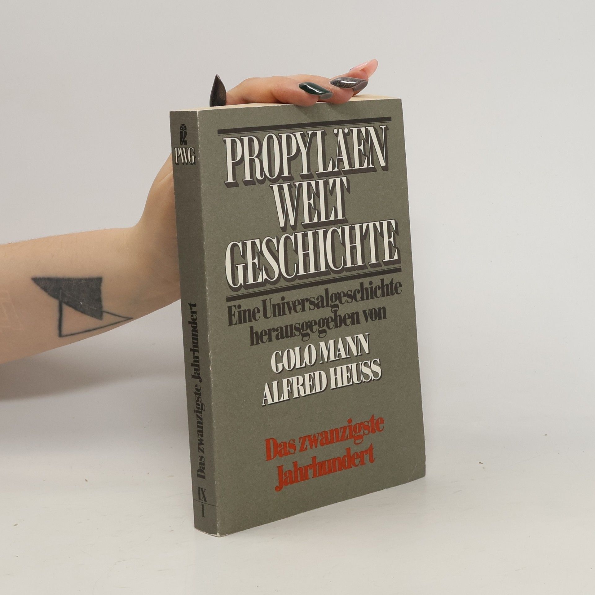 Ralph Henry Gabriel Propyläen Welt Geschichte, Band IX: Das zwanzigste Jahrhundert, 1. Halbband
