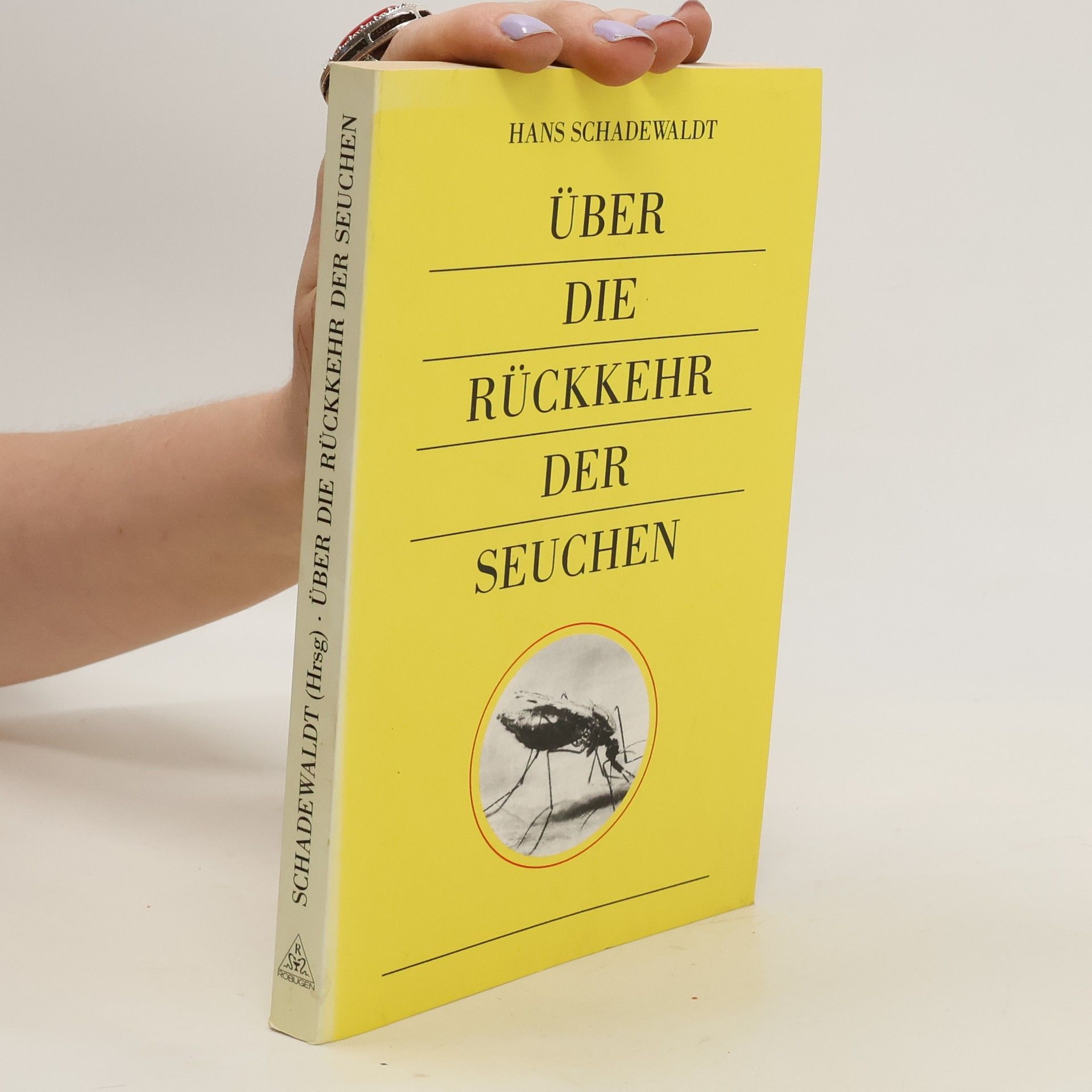 Hans Schadewaldt Über die Rückkehr der Seuchen