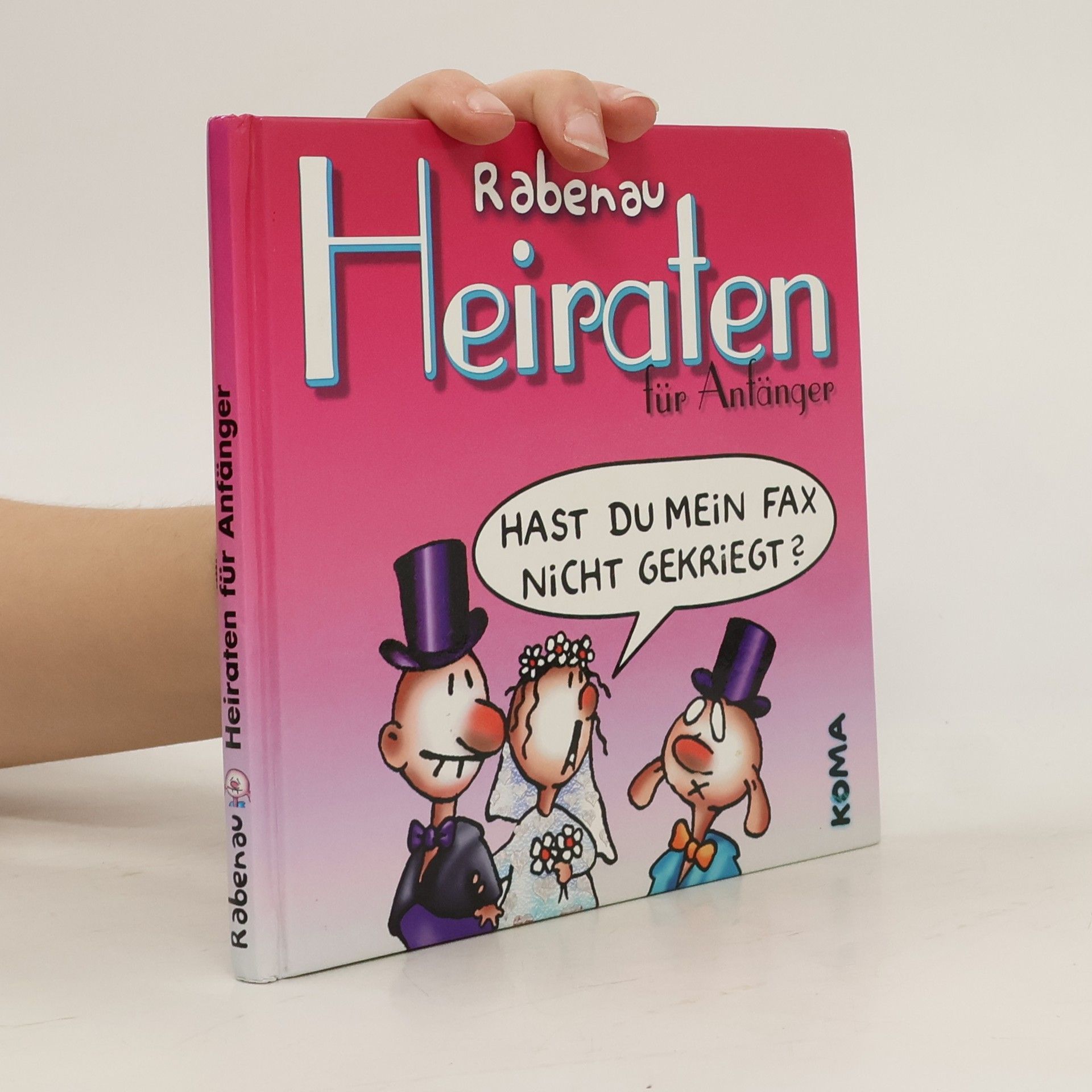 Dithard von Rabenau Heiraten für Anfänger