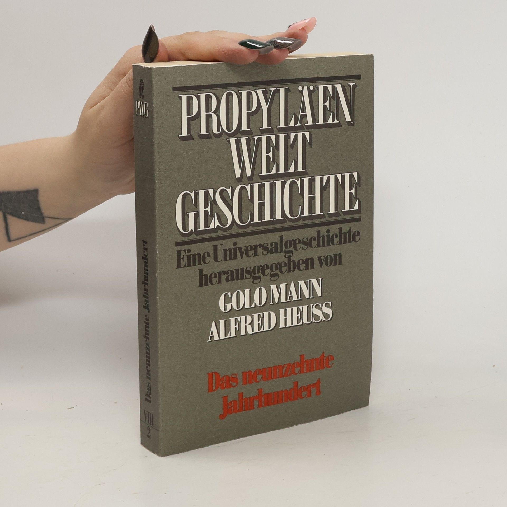 Geoffrey Barraclough Propyläen Welt Geschichte, Band VIII: Das neunzehnte Jahrhundert, 2. Halbband