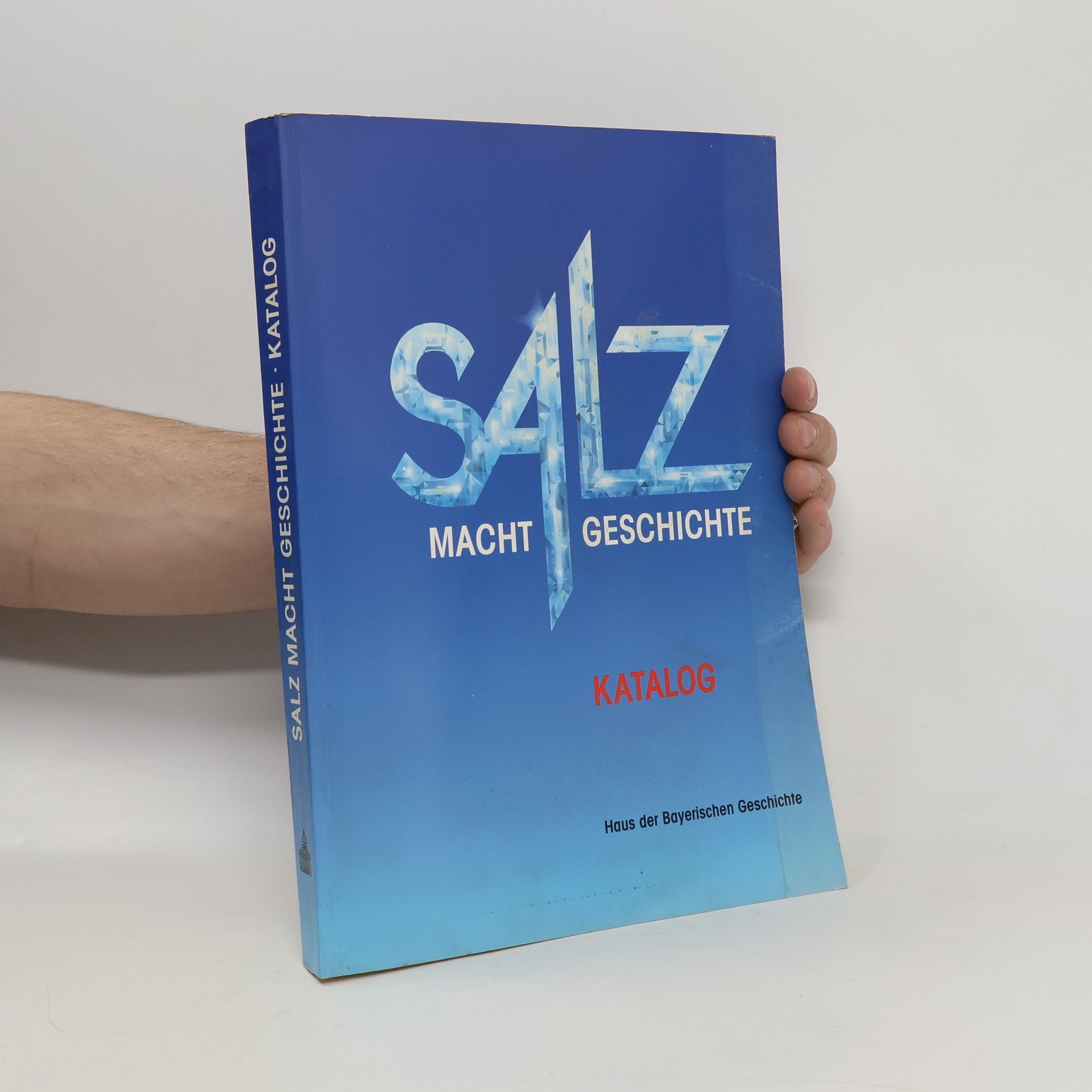 Autorenkollektiv Salz, Macht, Geschichte: Katalog